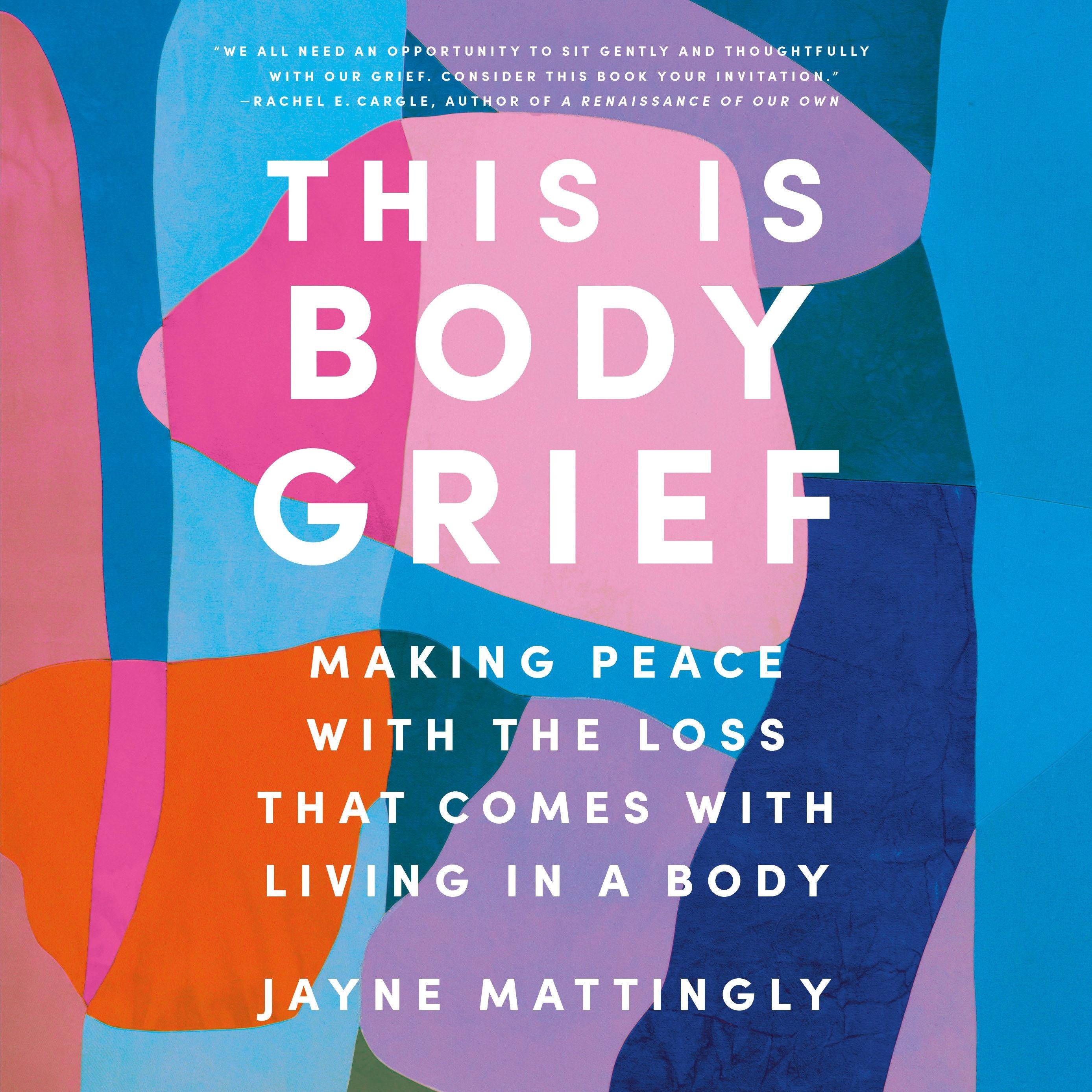 This Is Body Grief