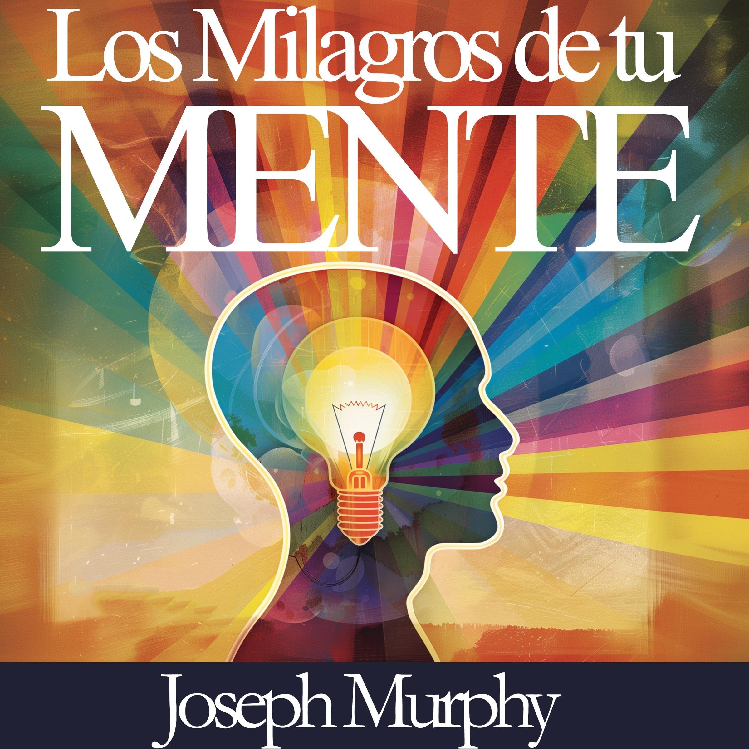 Los Milagros de Tu Mente