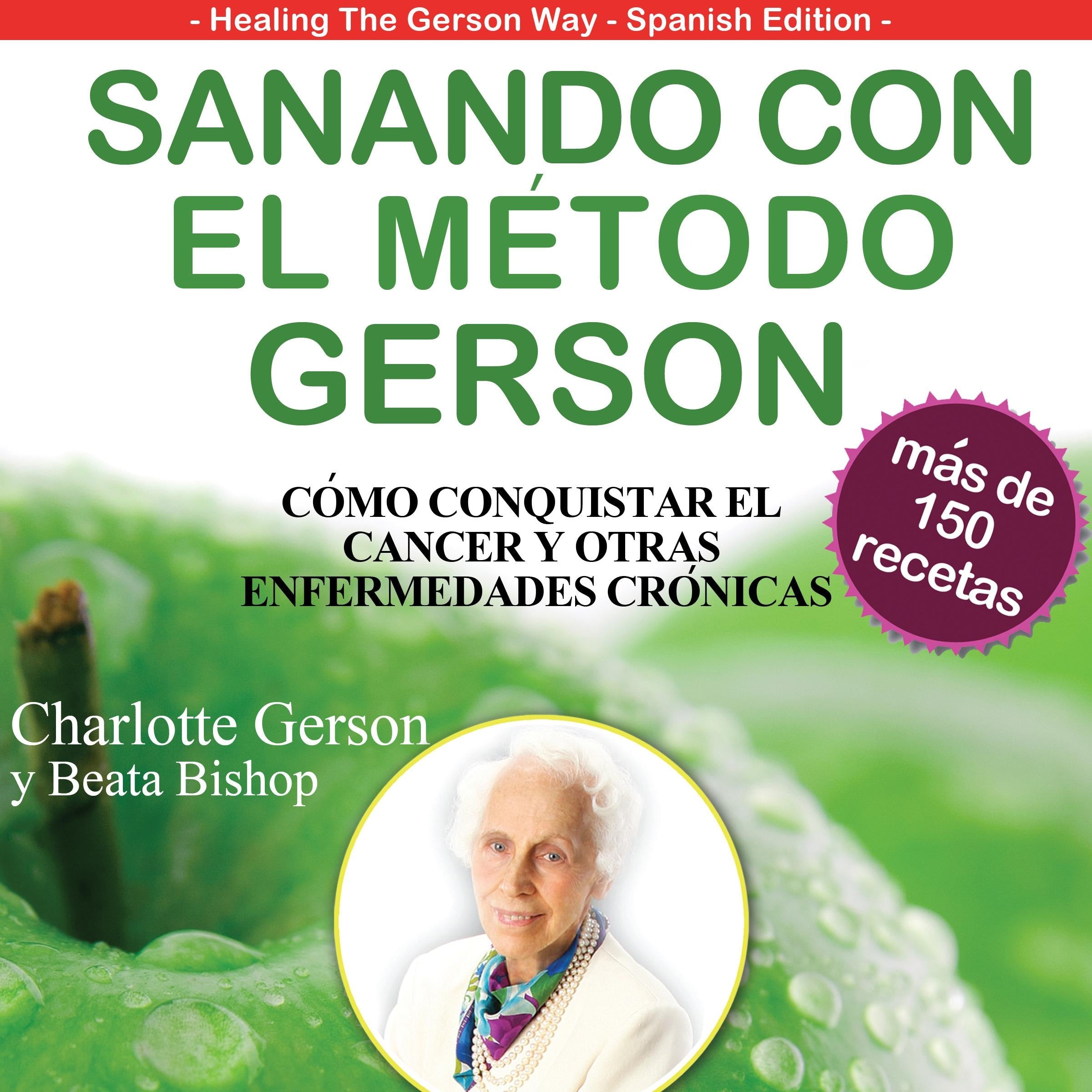 Sanando Con El Metodo Gerson