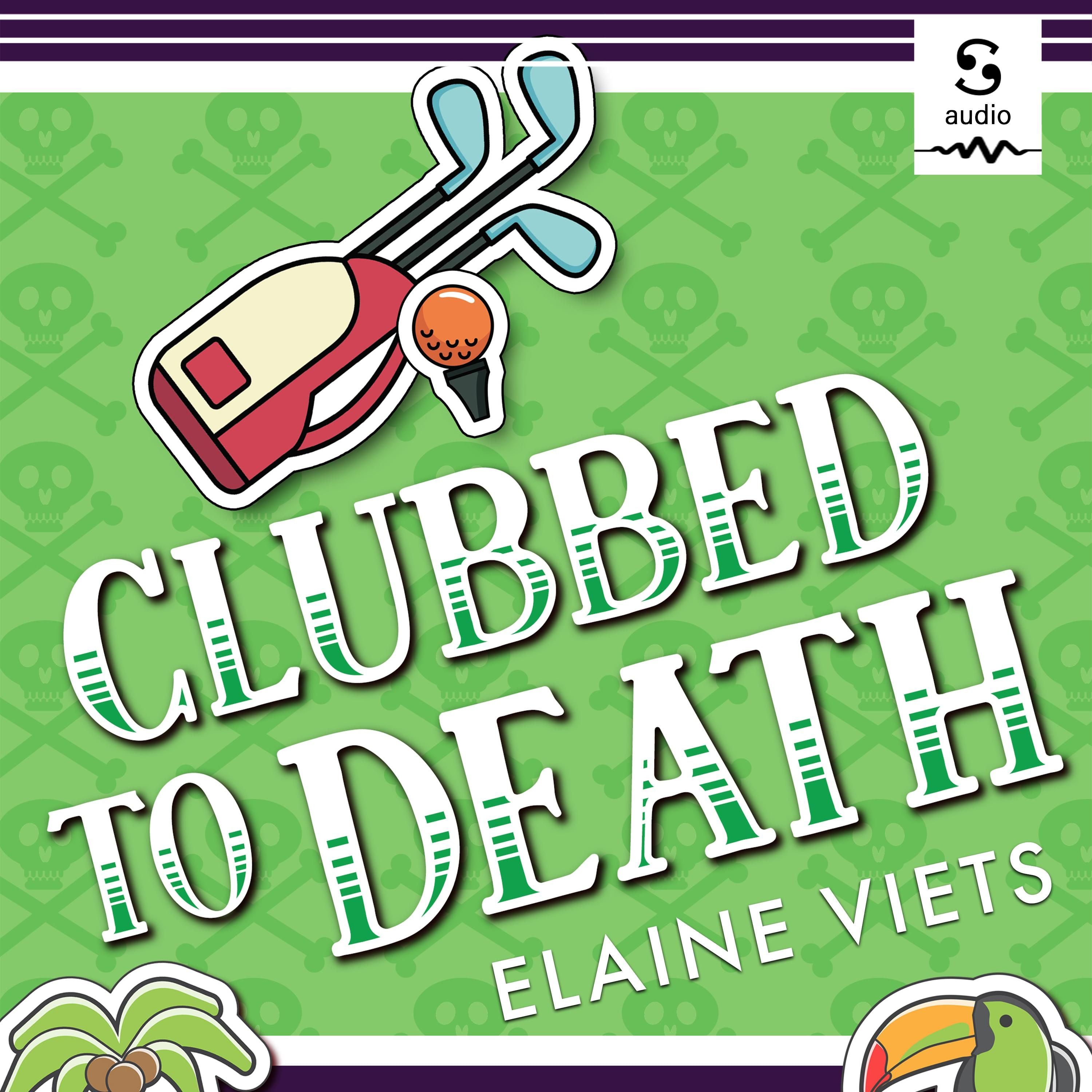 Clubbed to Death