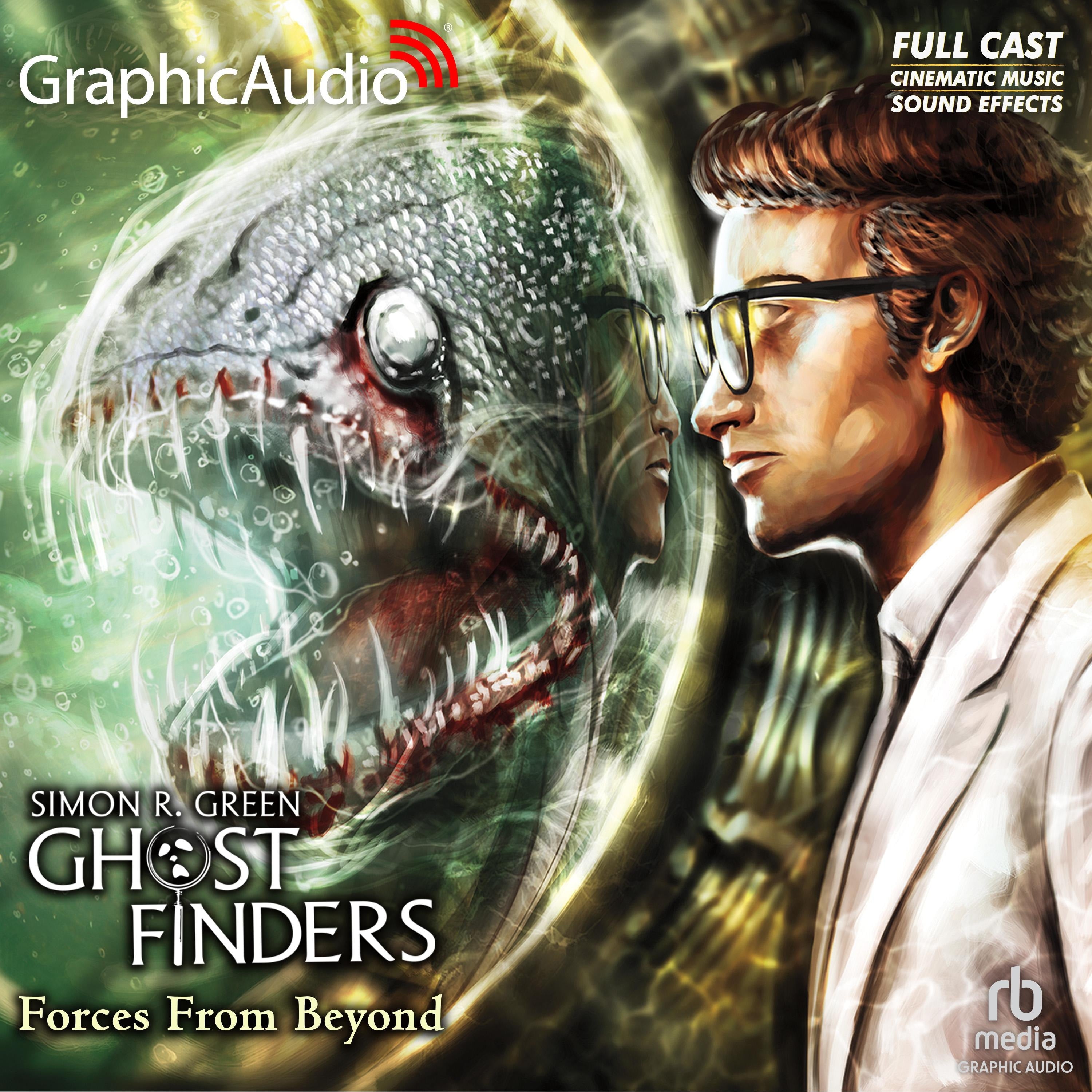 Forces From Beyond [Dramatized Adaptation]