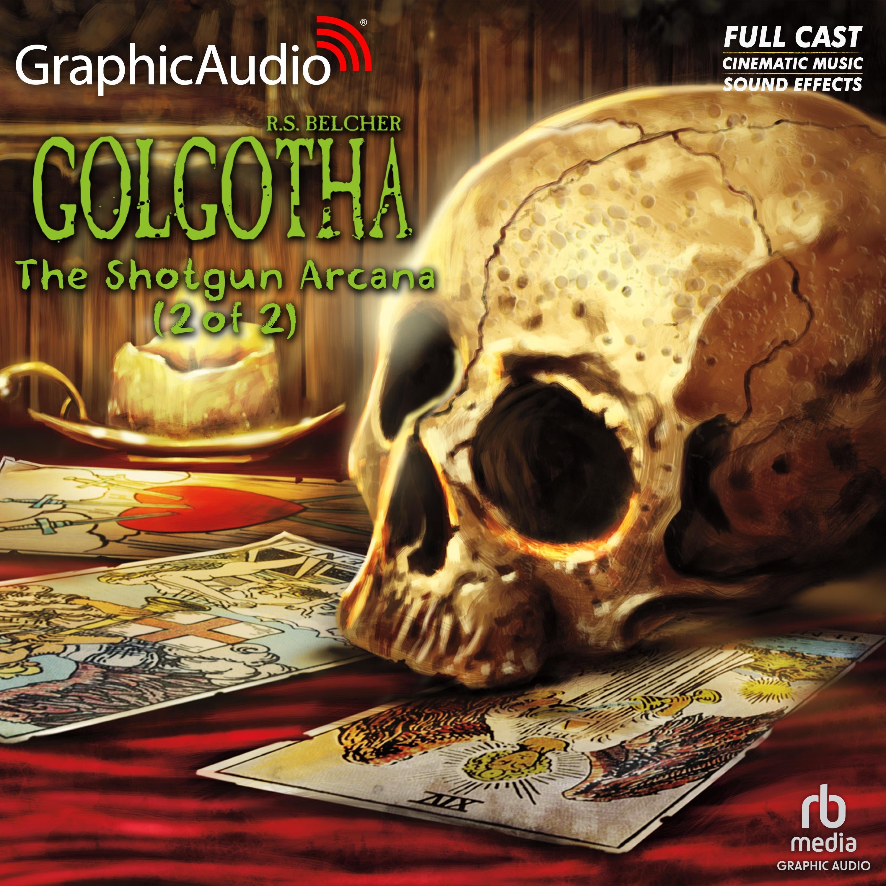 The Shotgun Arcana (2 of 2) [Dramatized Adaptation]