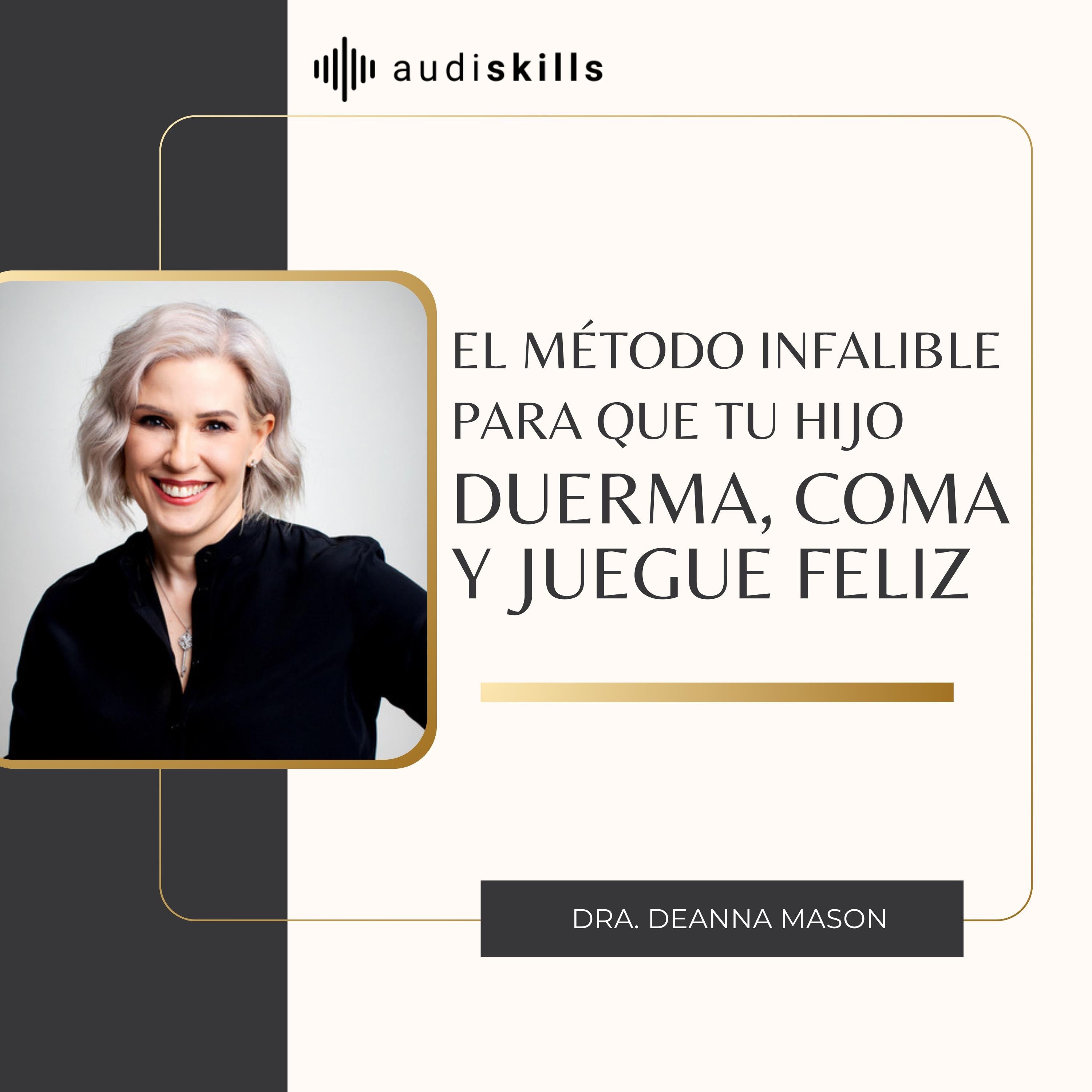 El método infalible para que tu hijo duerma, coma y juegue feliz