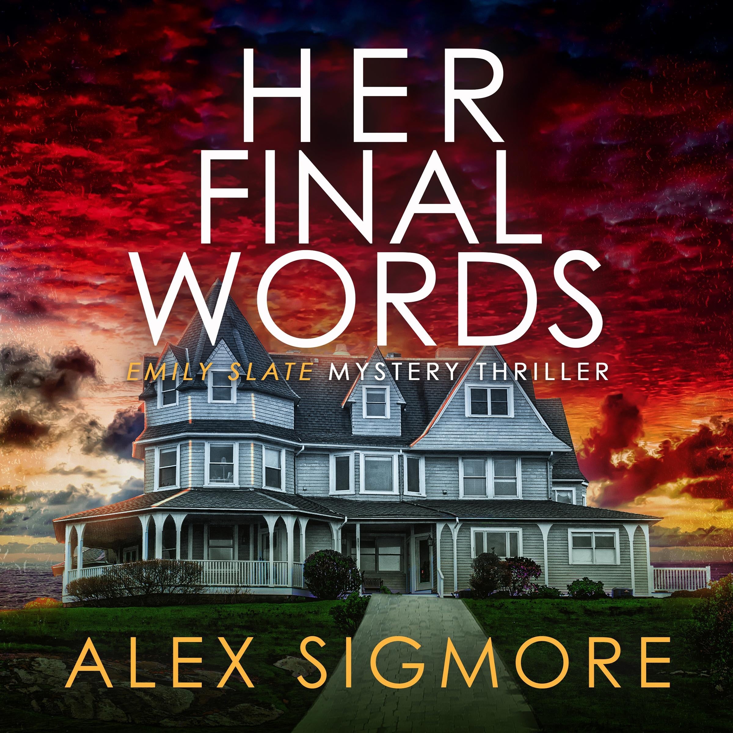 Her Final Words