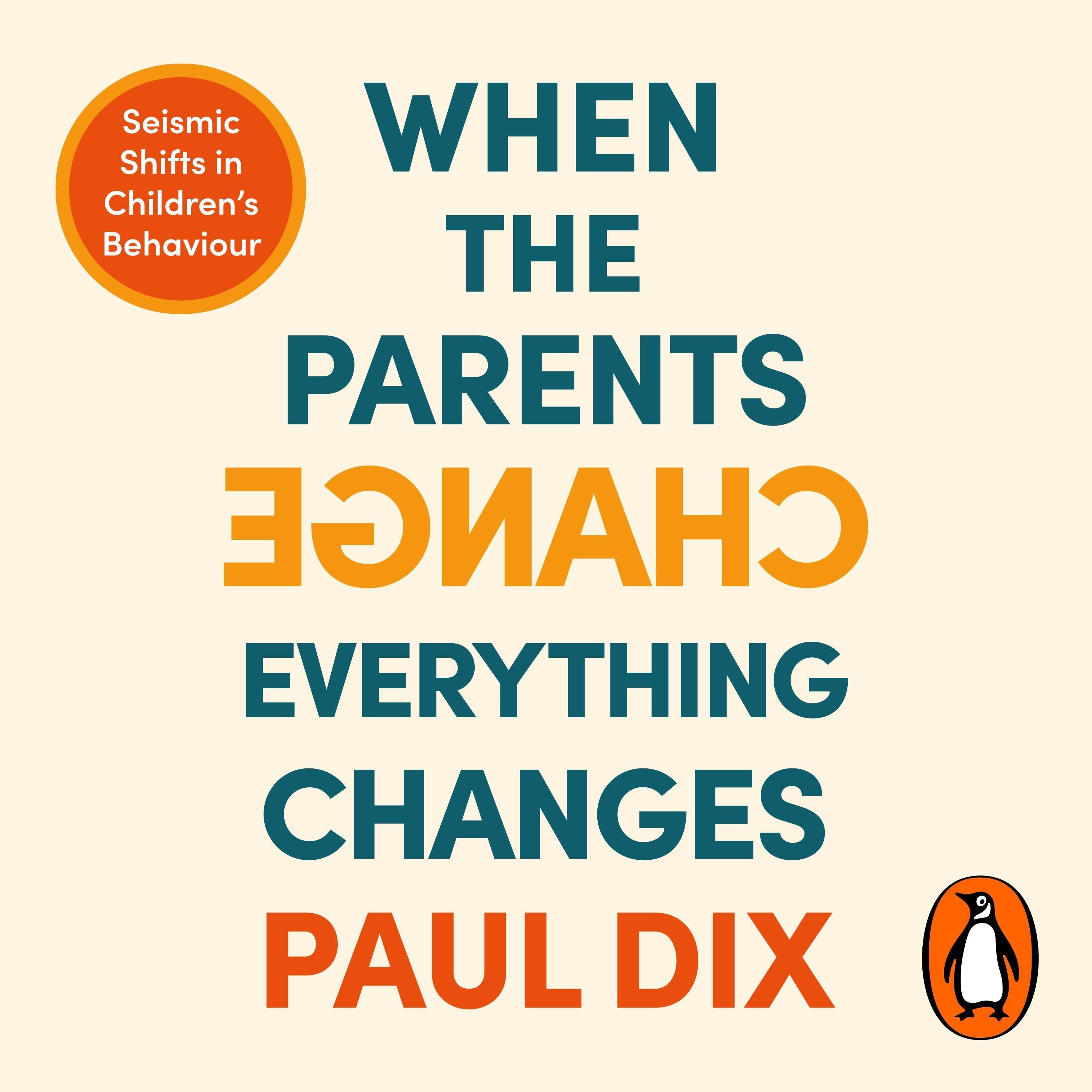 When the Parents Change, Everything Changes