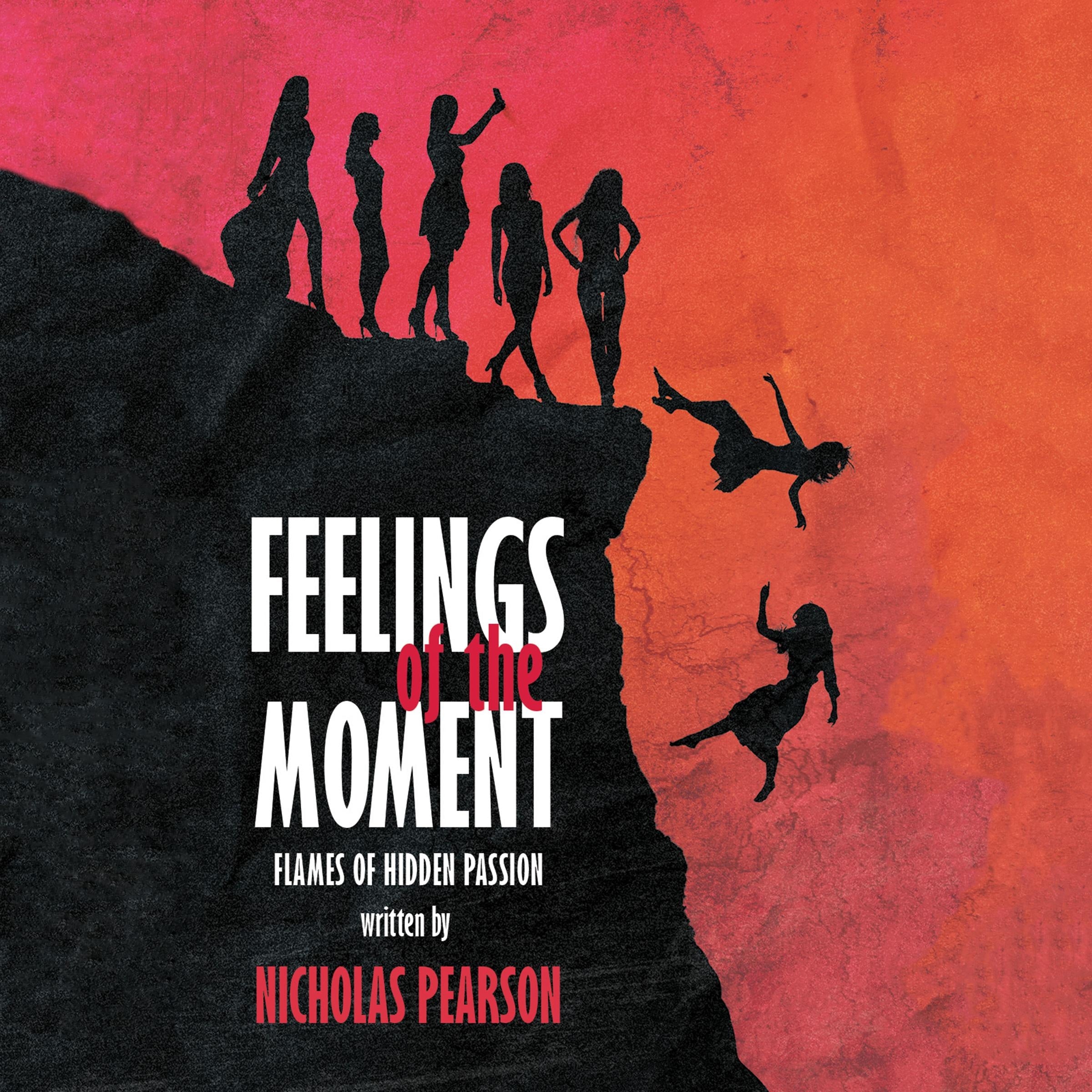 Feelings of the Moment