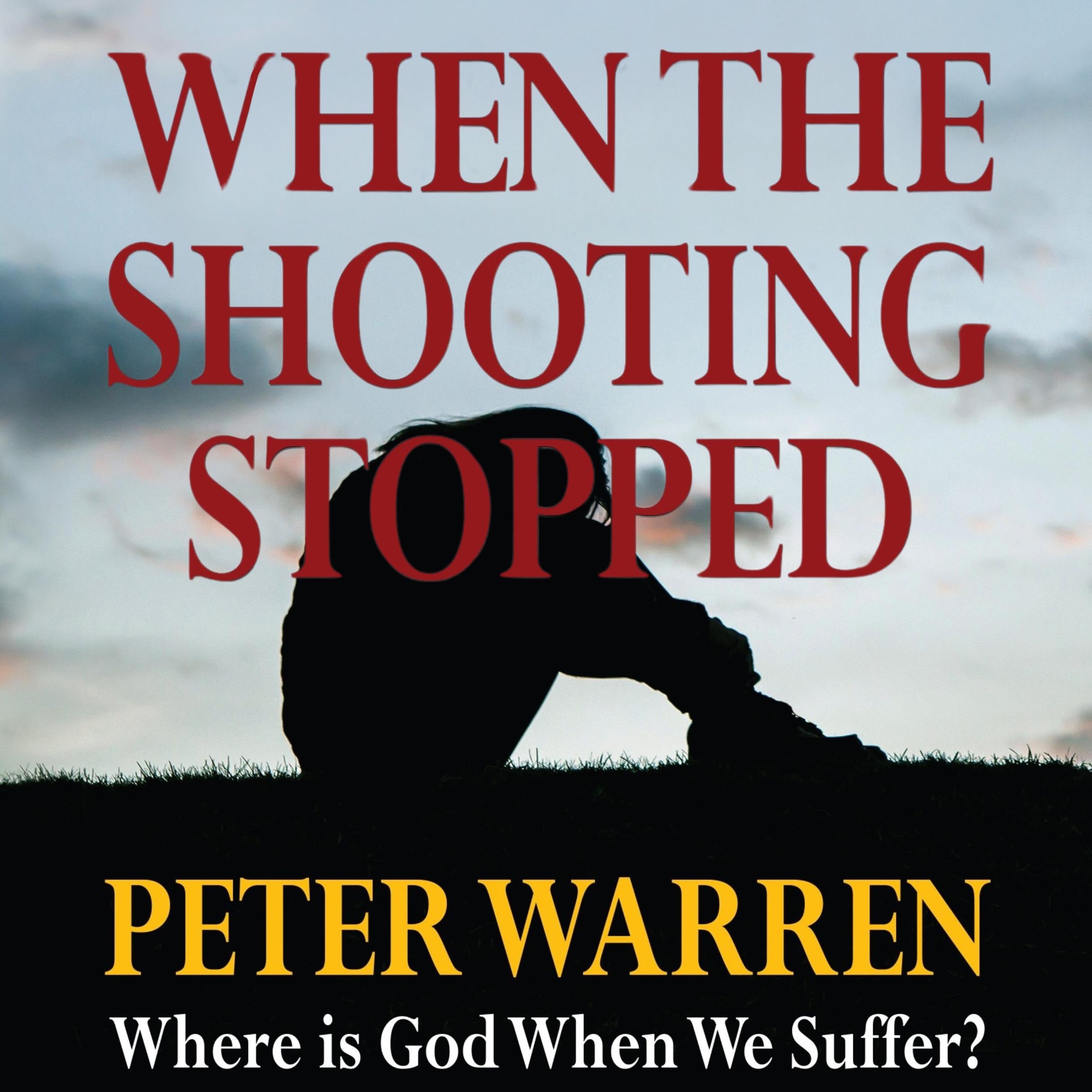 When The Shooting Stopped