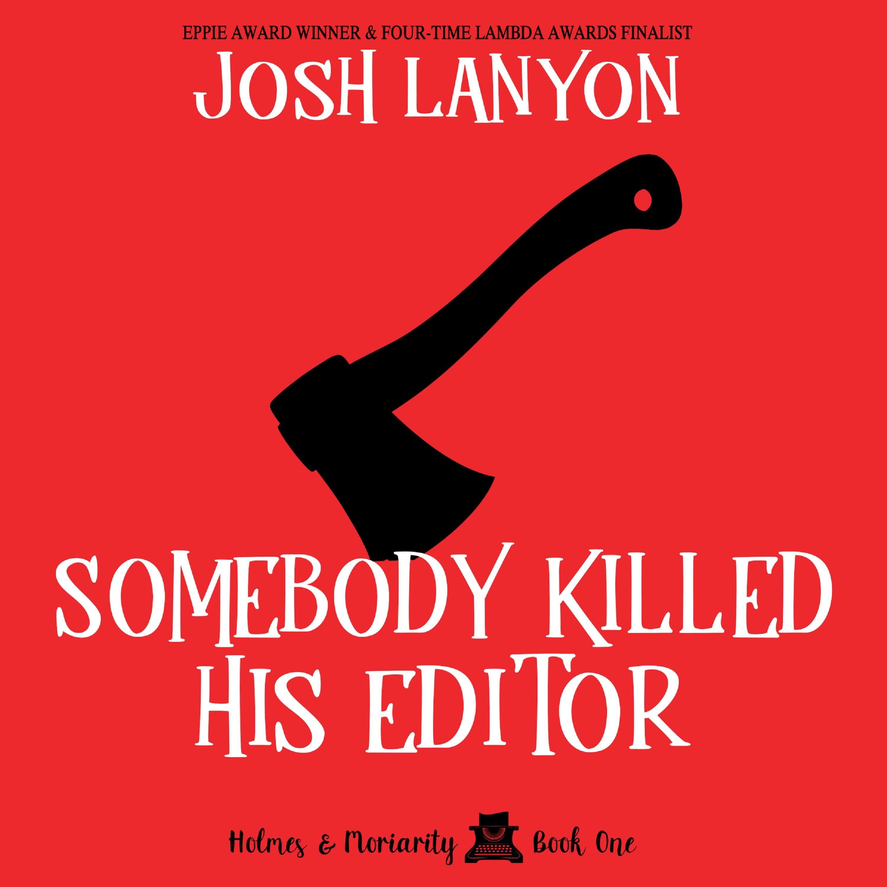 Somebody Killed His Editor