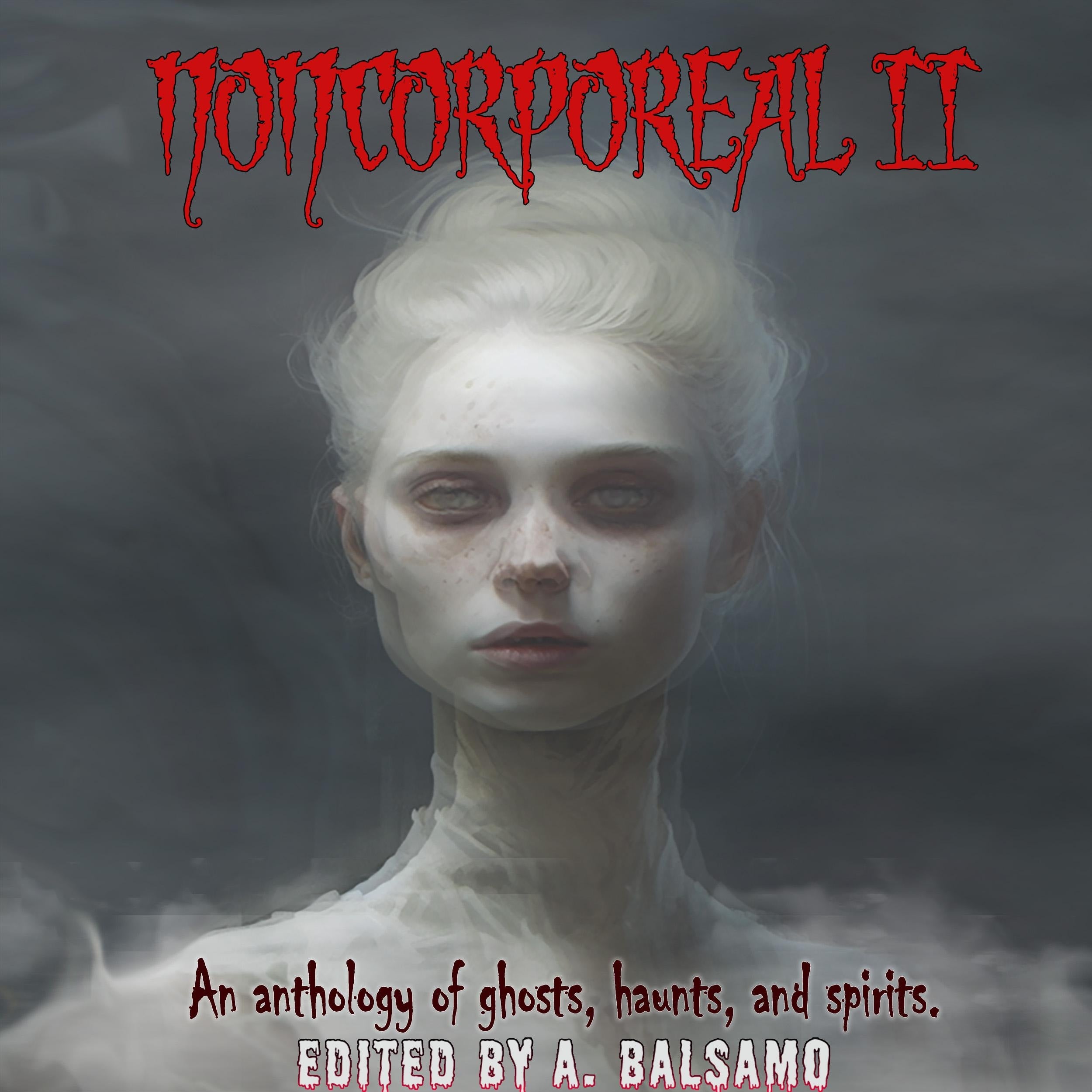 Noncorporeal II
