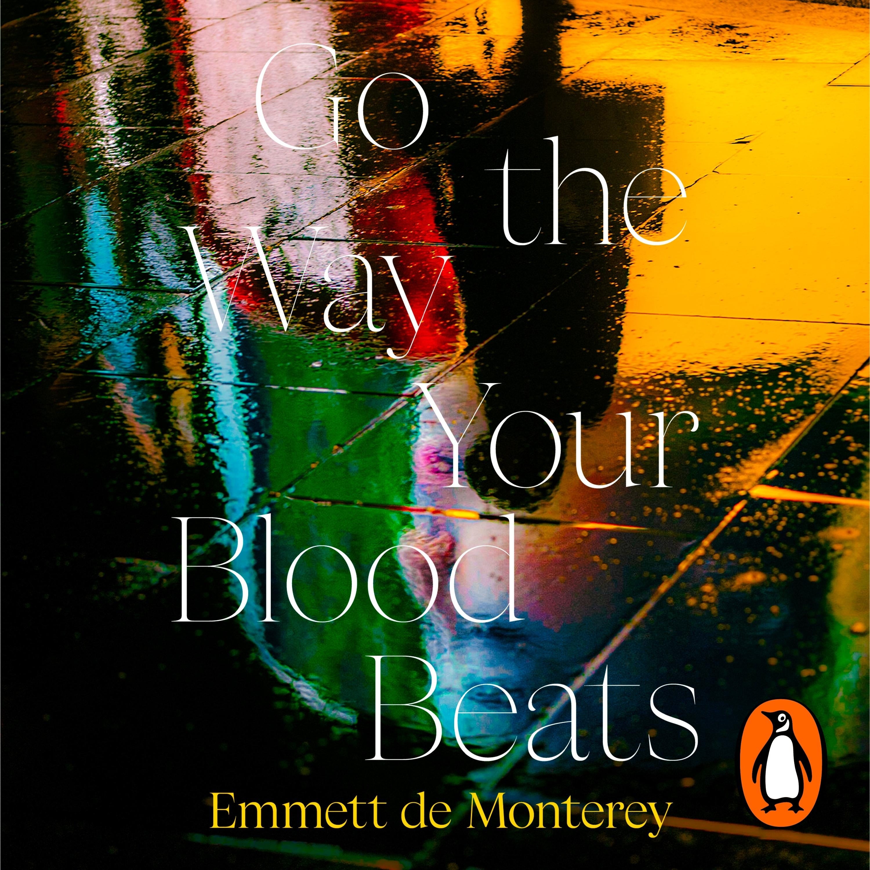 Go the Way Your Blood Beats