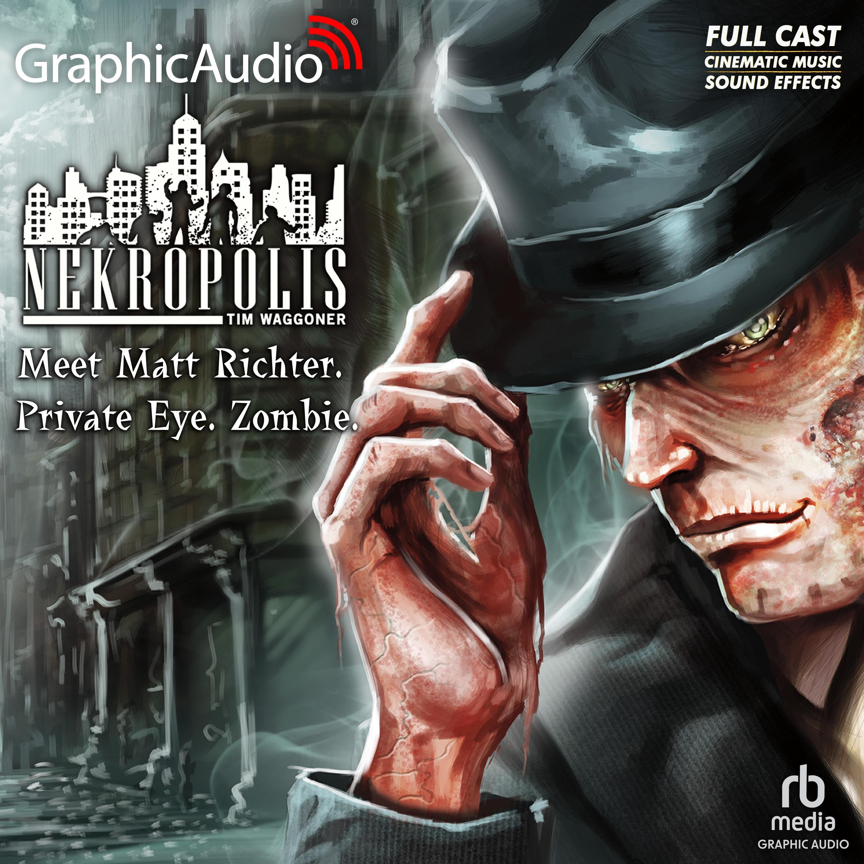 Meet Matt Richter, Private Eye, Zombie [Dramatized Adaptation]