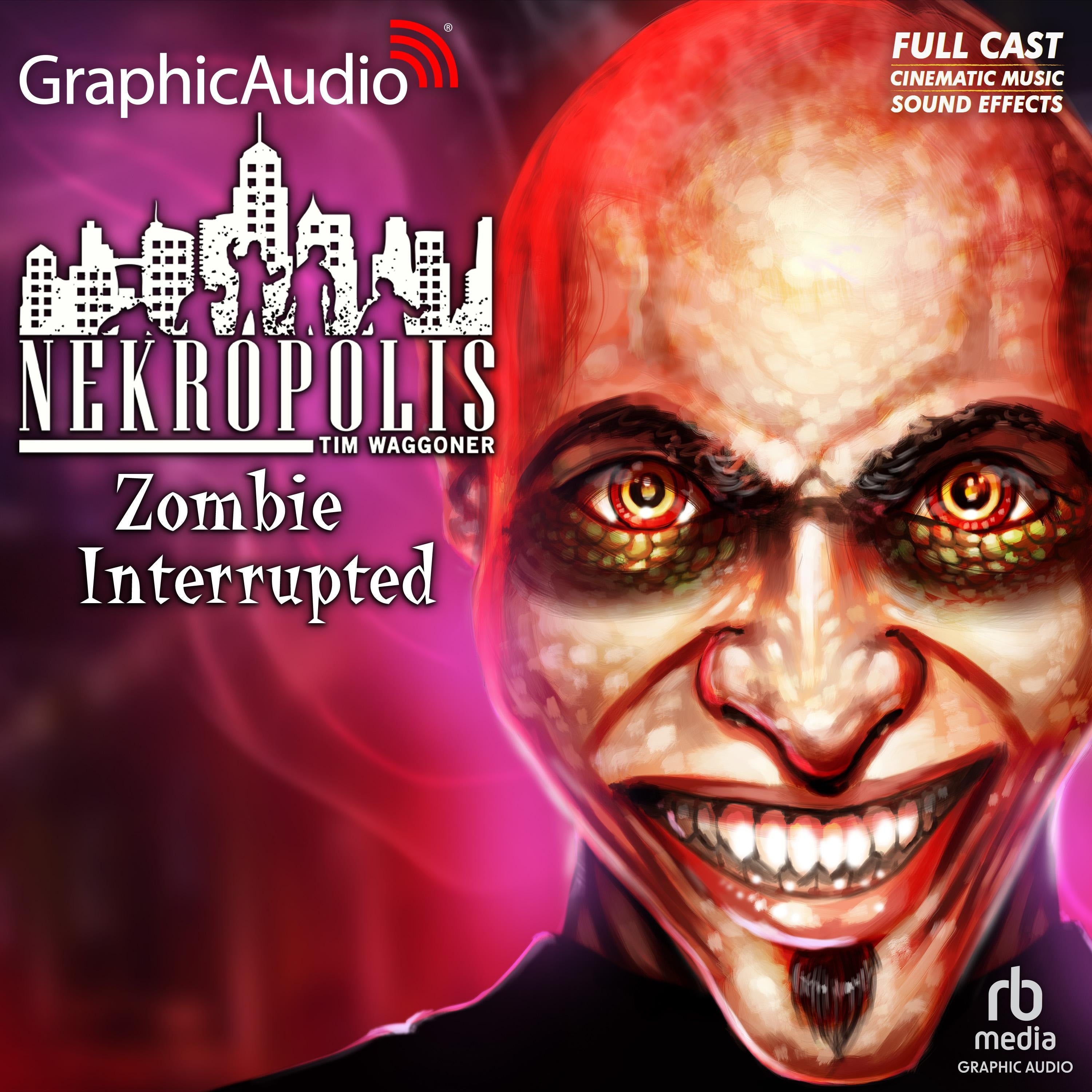 Zombie Interupted [Dramatized Adaptation]