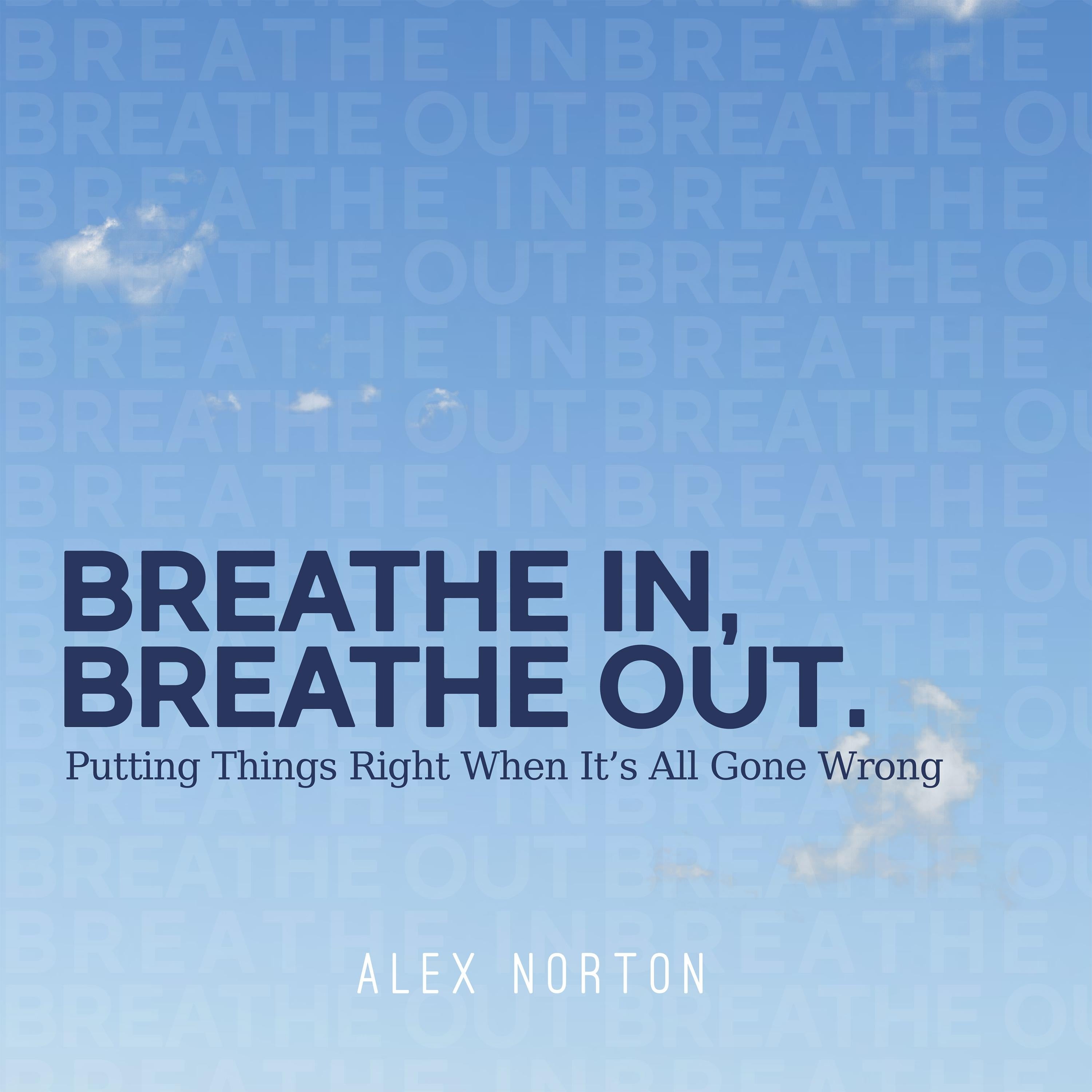 Breathe In, Breathe Out