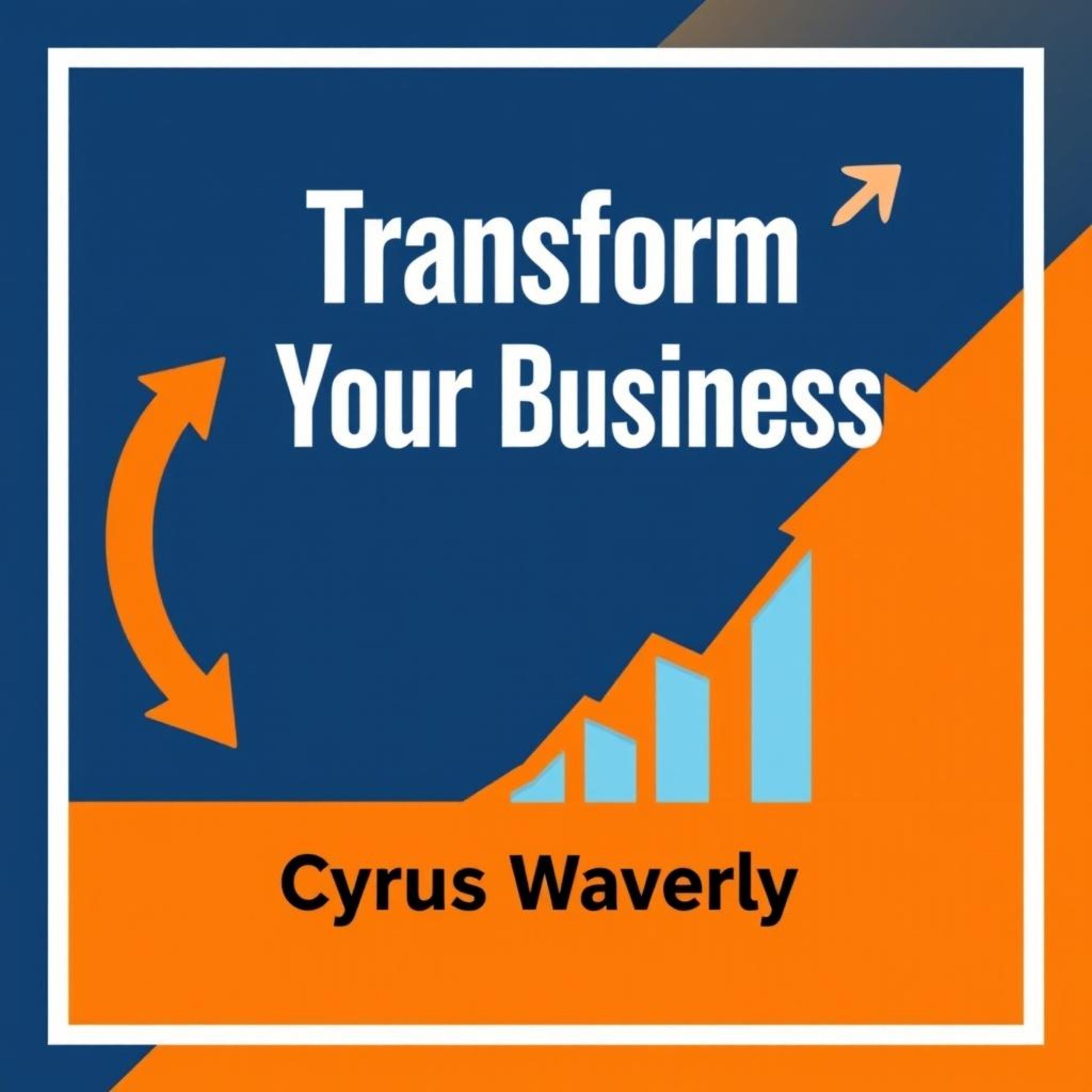 Transform Your Business: Secrets to Unstoppable Growth Today