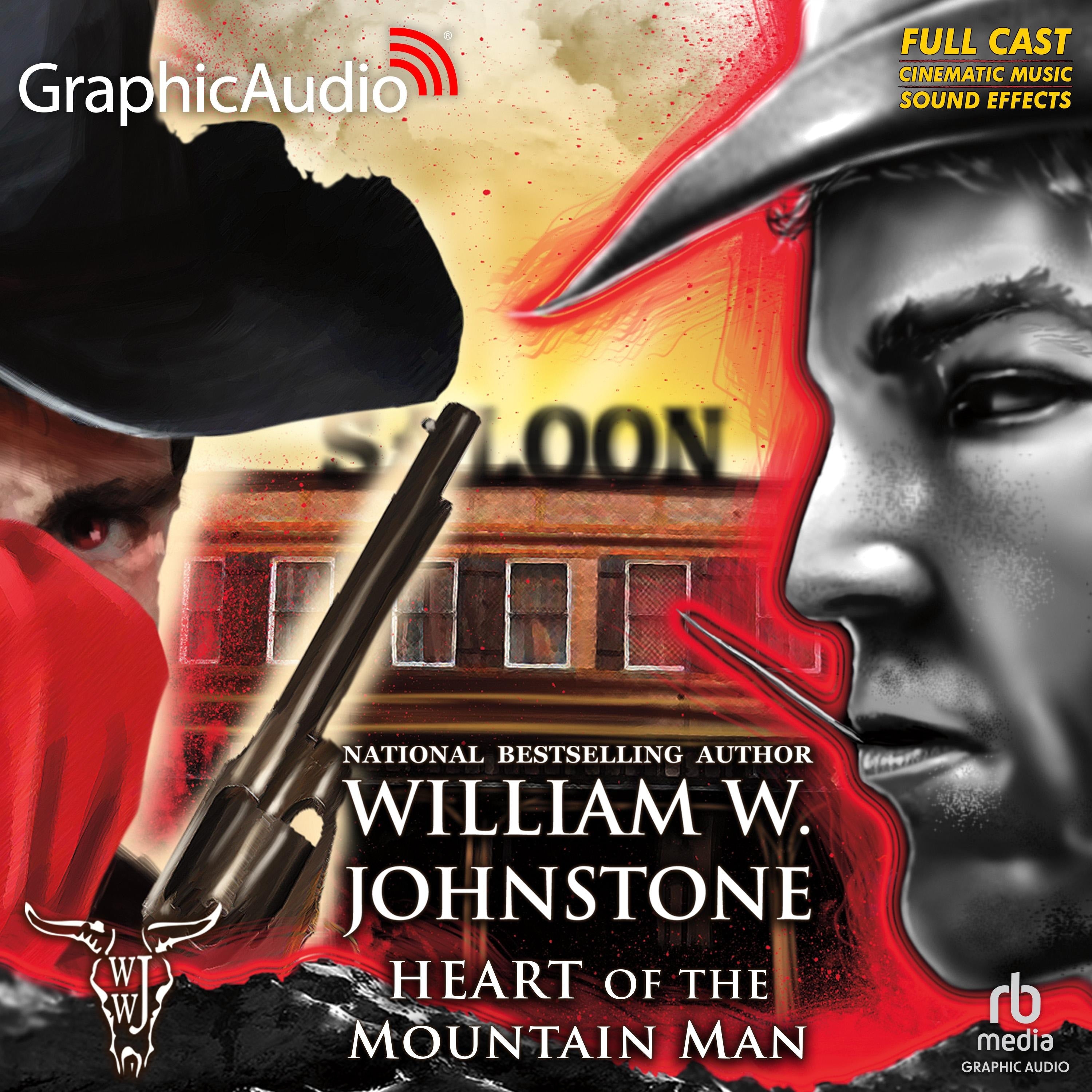 Heart of the Mountain Man [Dramatized Adaptation]