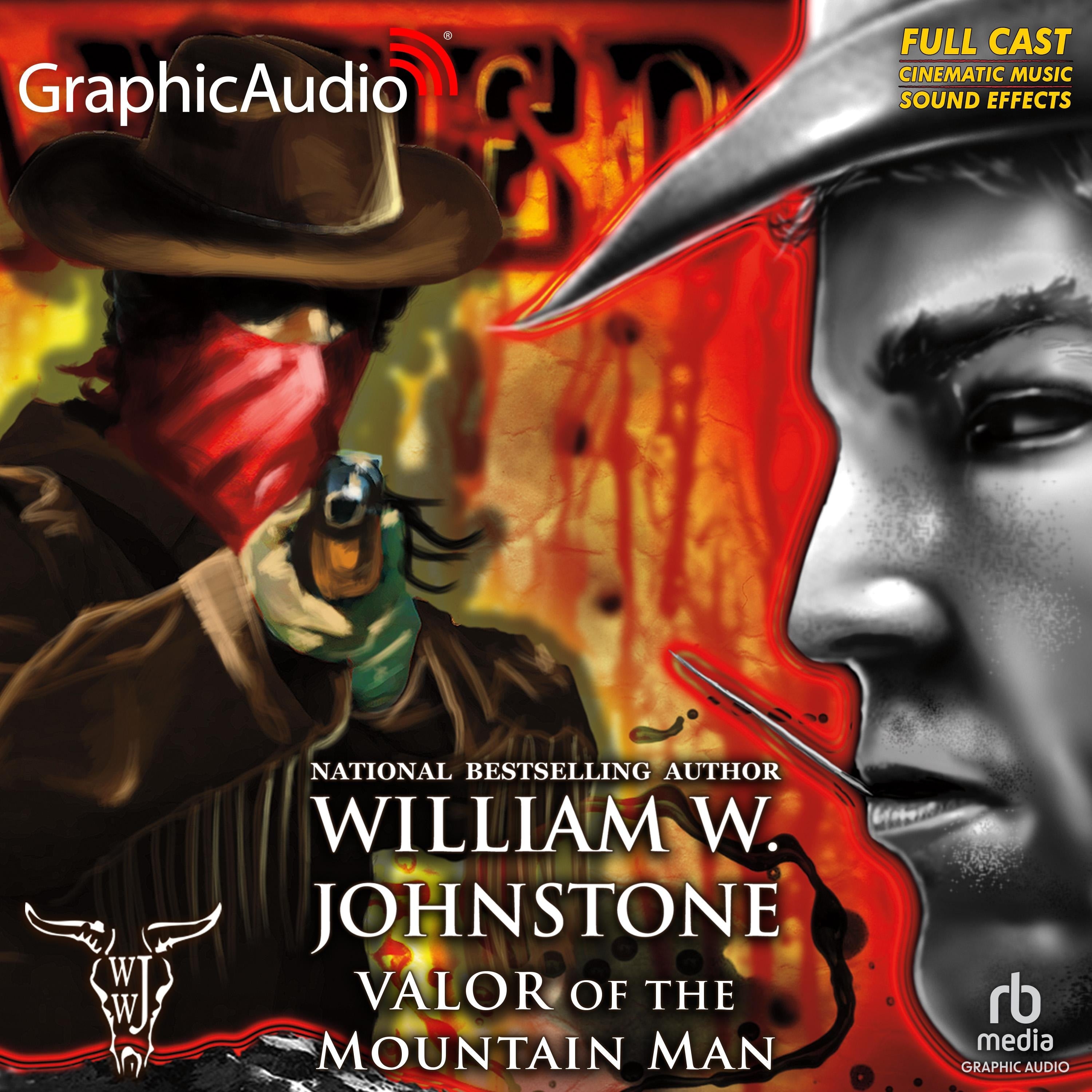 Valor of the Mountain Man [Dramatized Adaptation]
