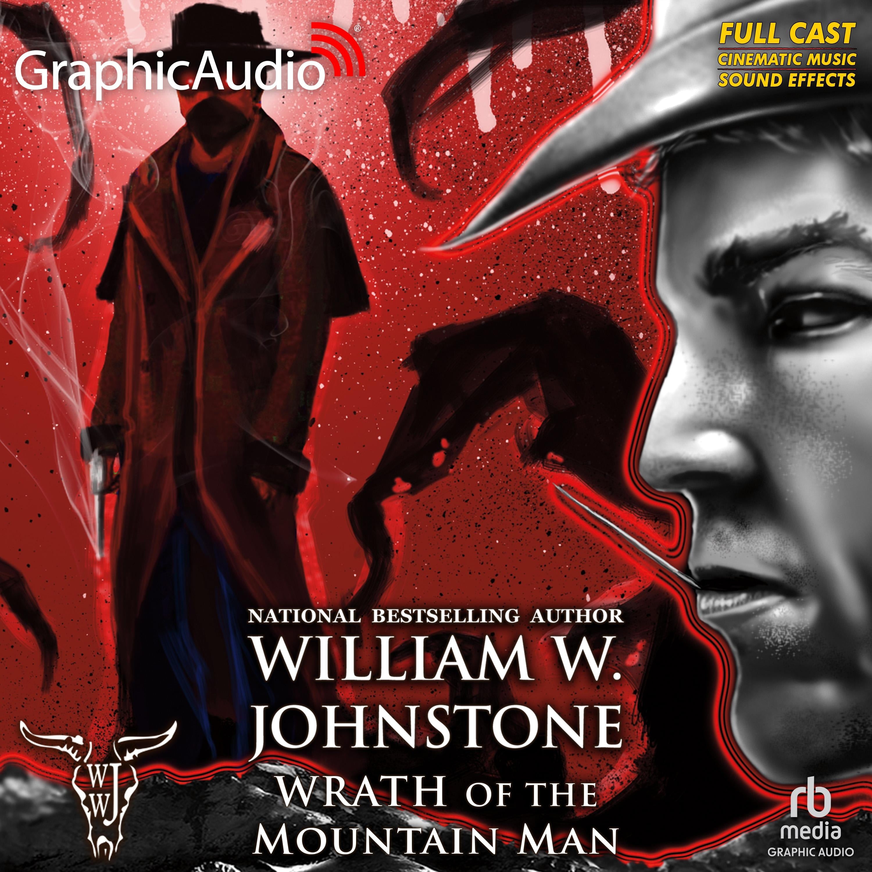 Wrath of the Mountain Man [Dramatized Adaptation]