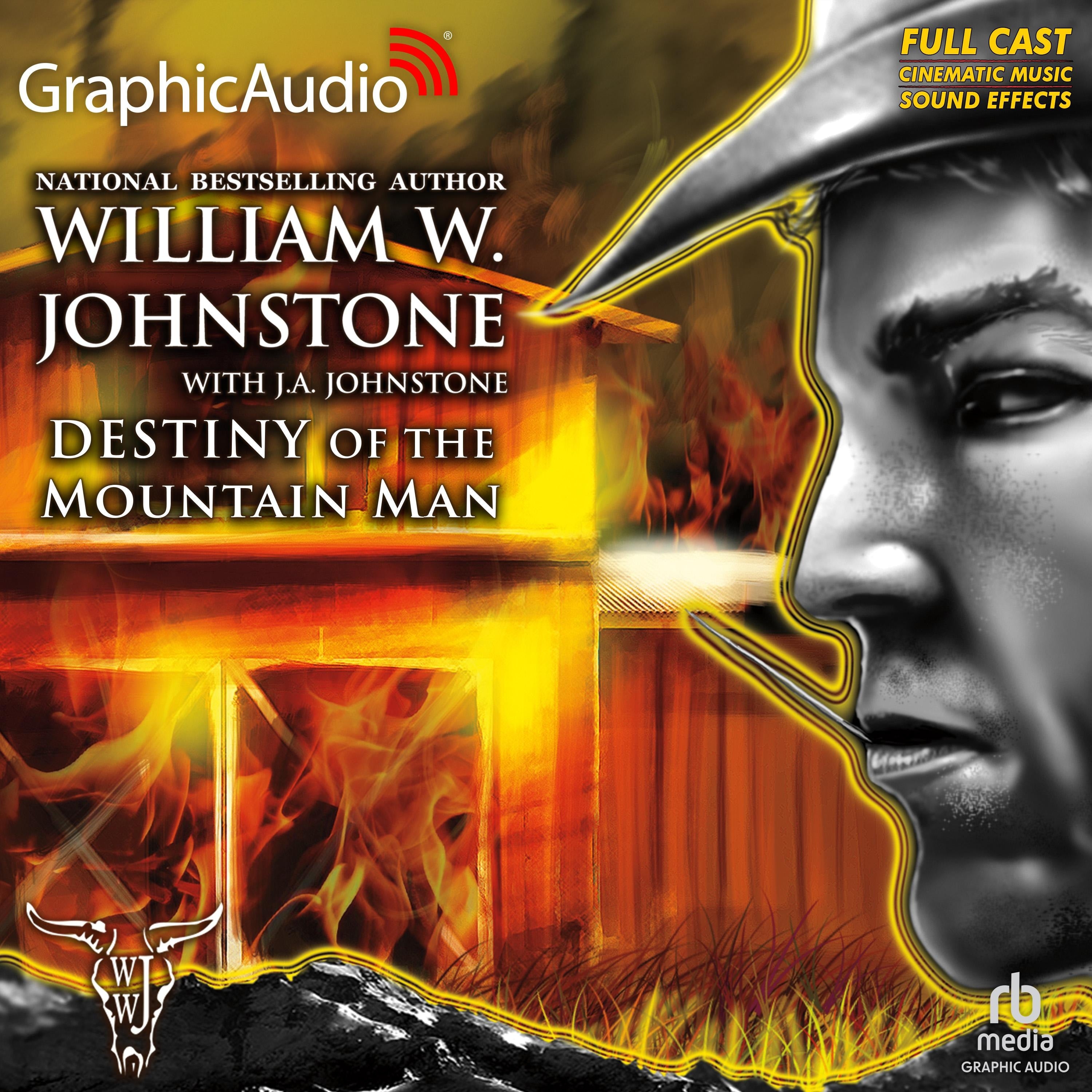 Destiny of the Mountain Man [Dramatized Adaptation]