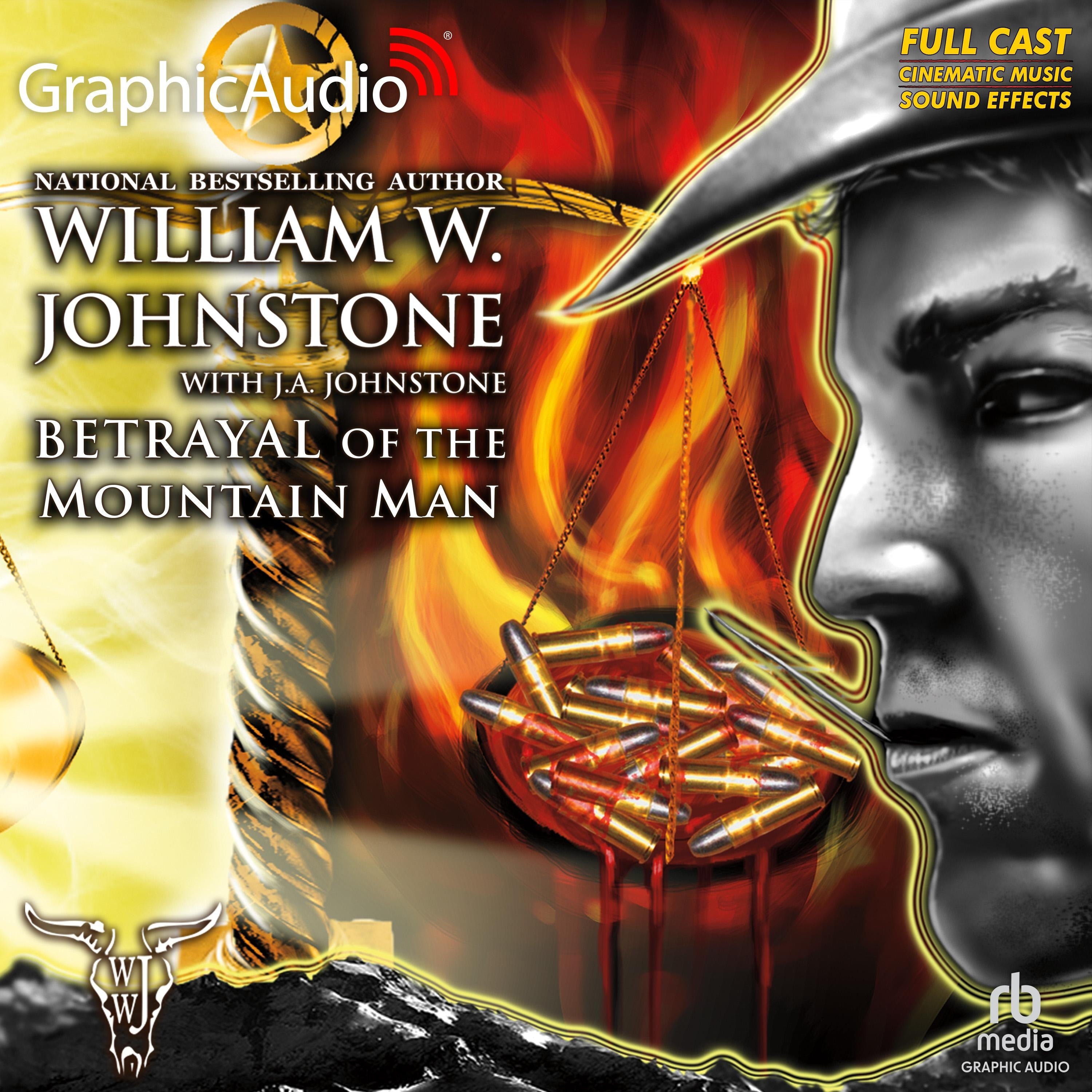 Betrayal of the Mountain Man [Dramatized Adaptation]