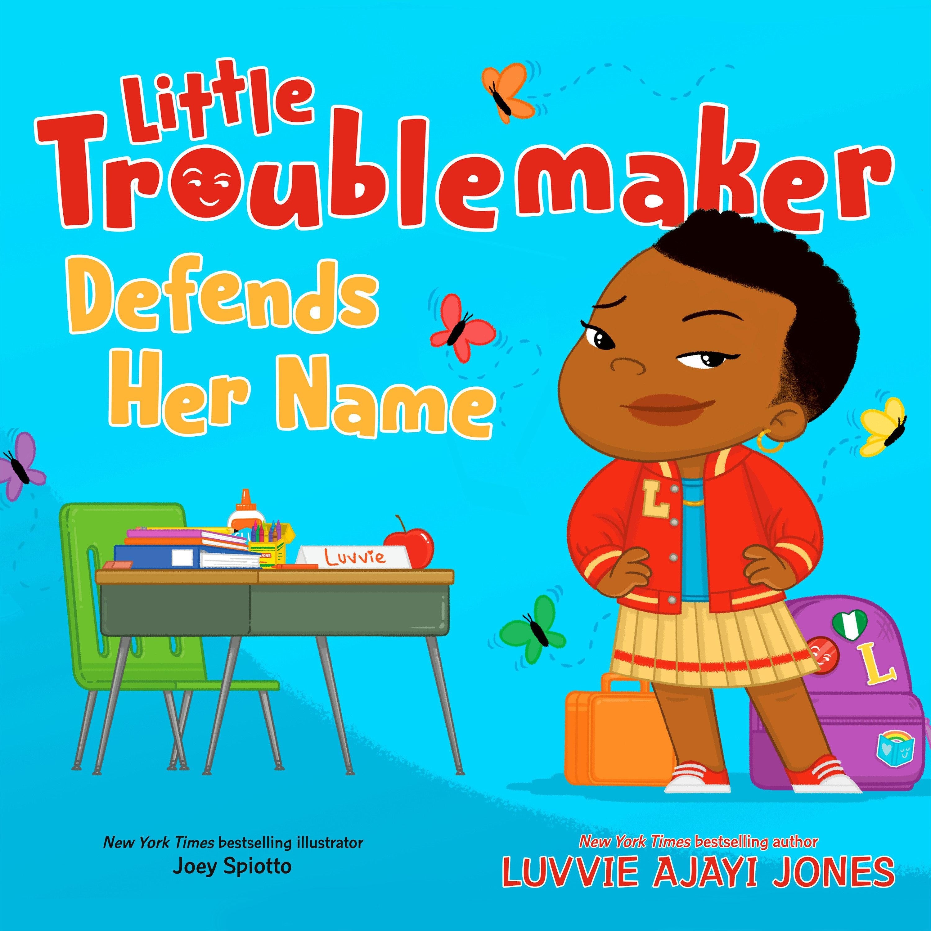 Little Troublemaker Defends Her Name