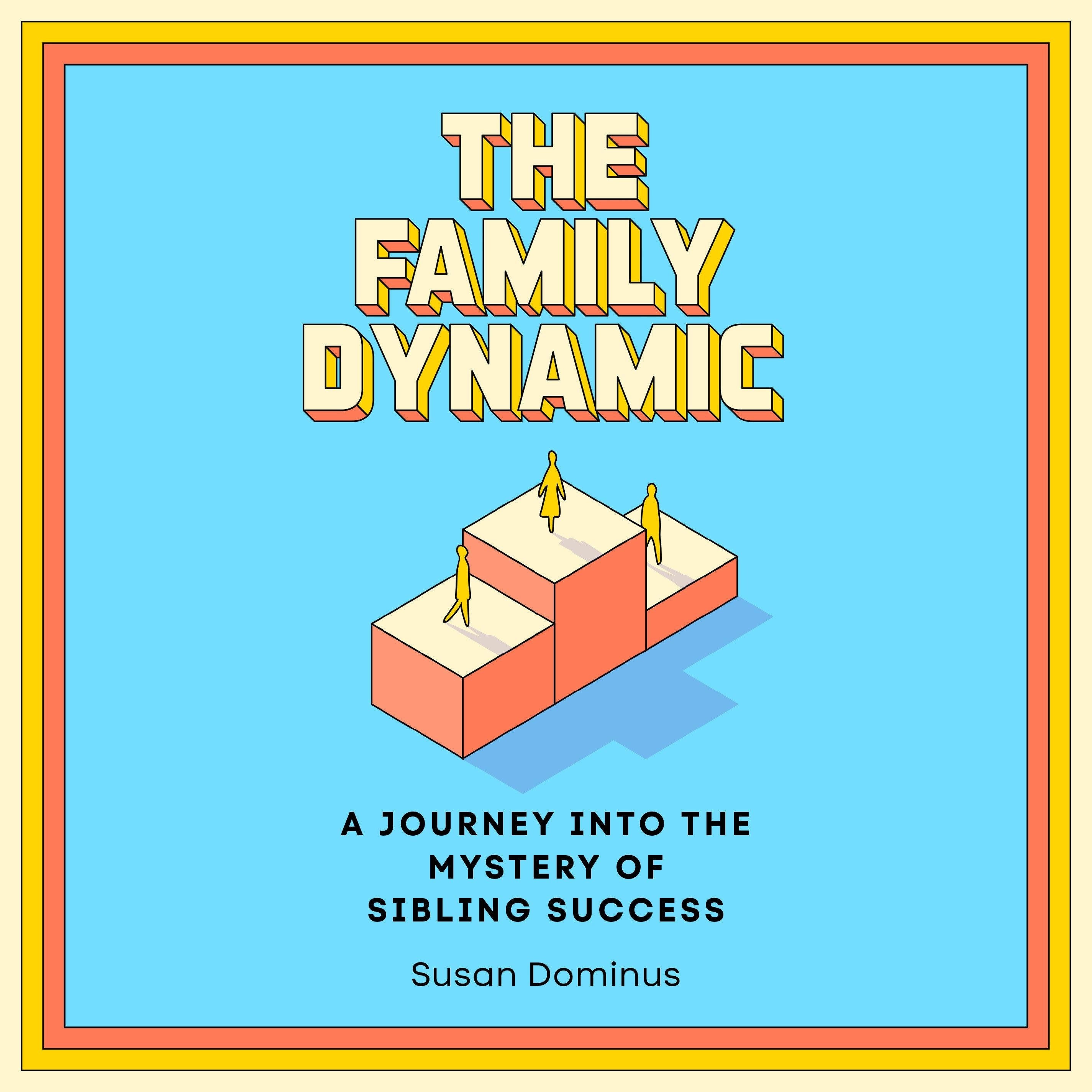 The Family Dynamic