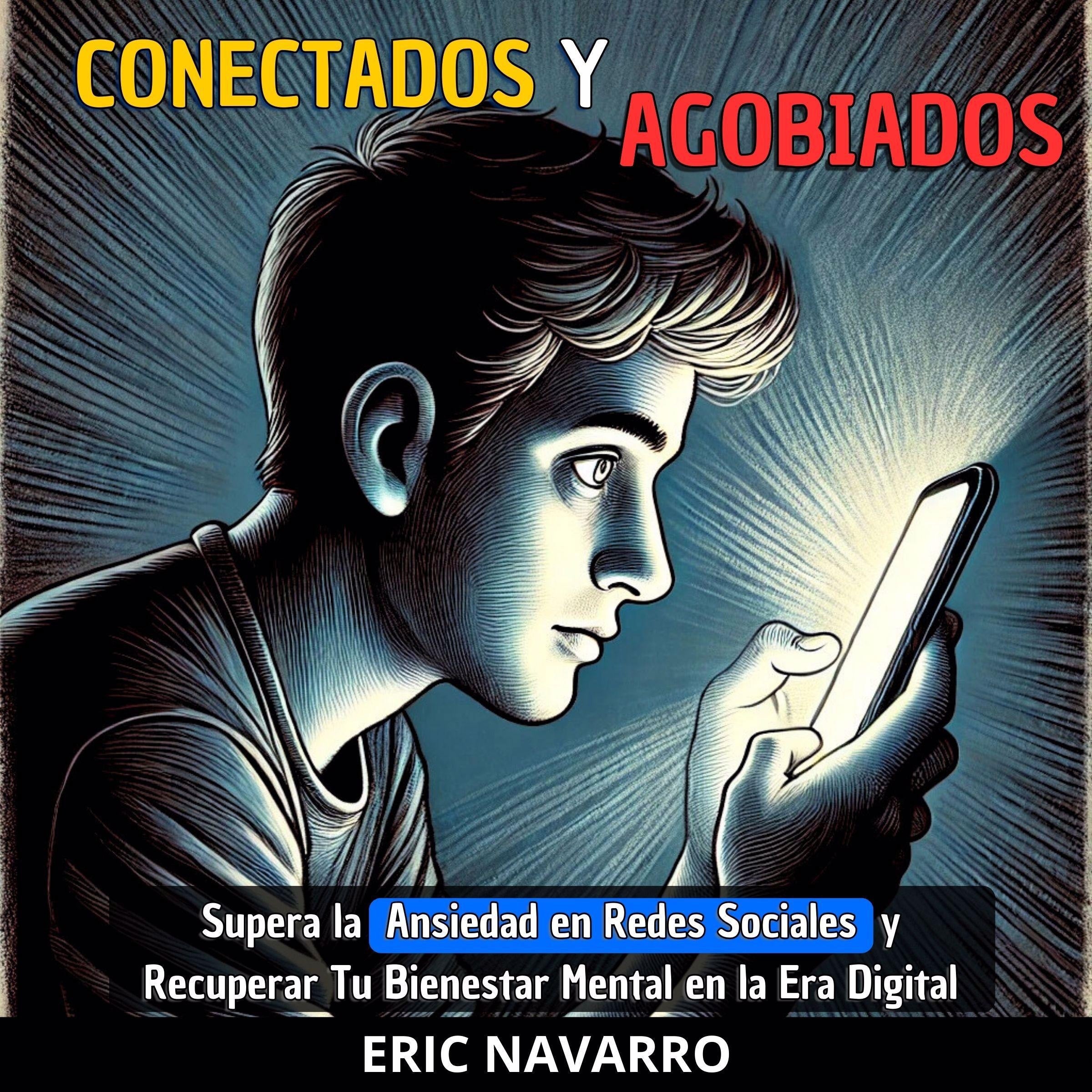 Conectados y Agobiados