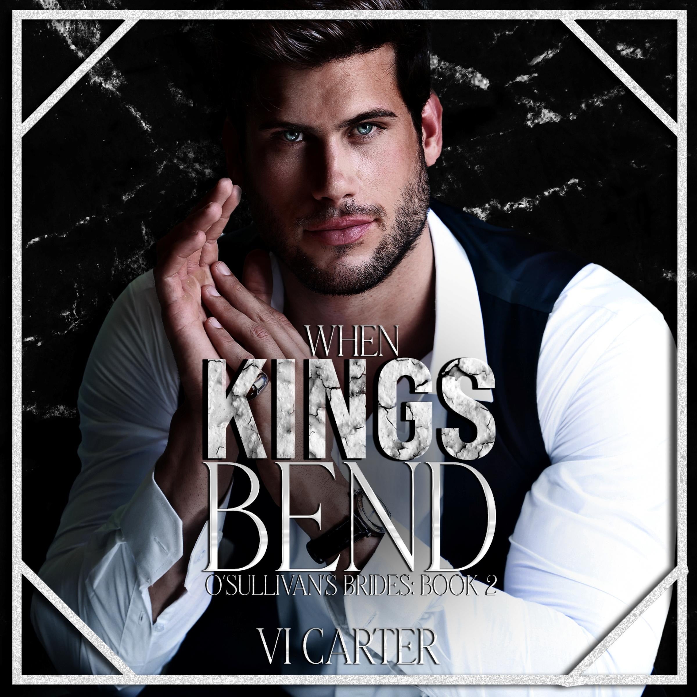 When Kings Bend
