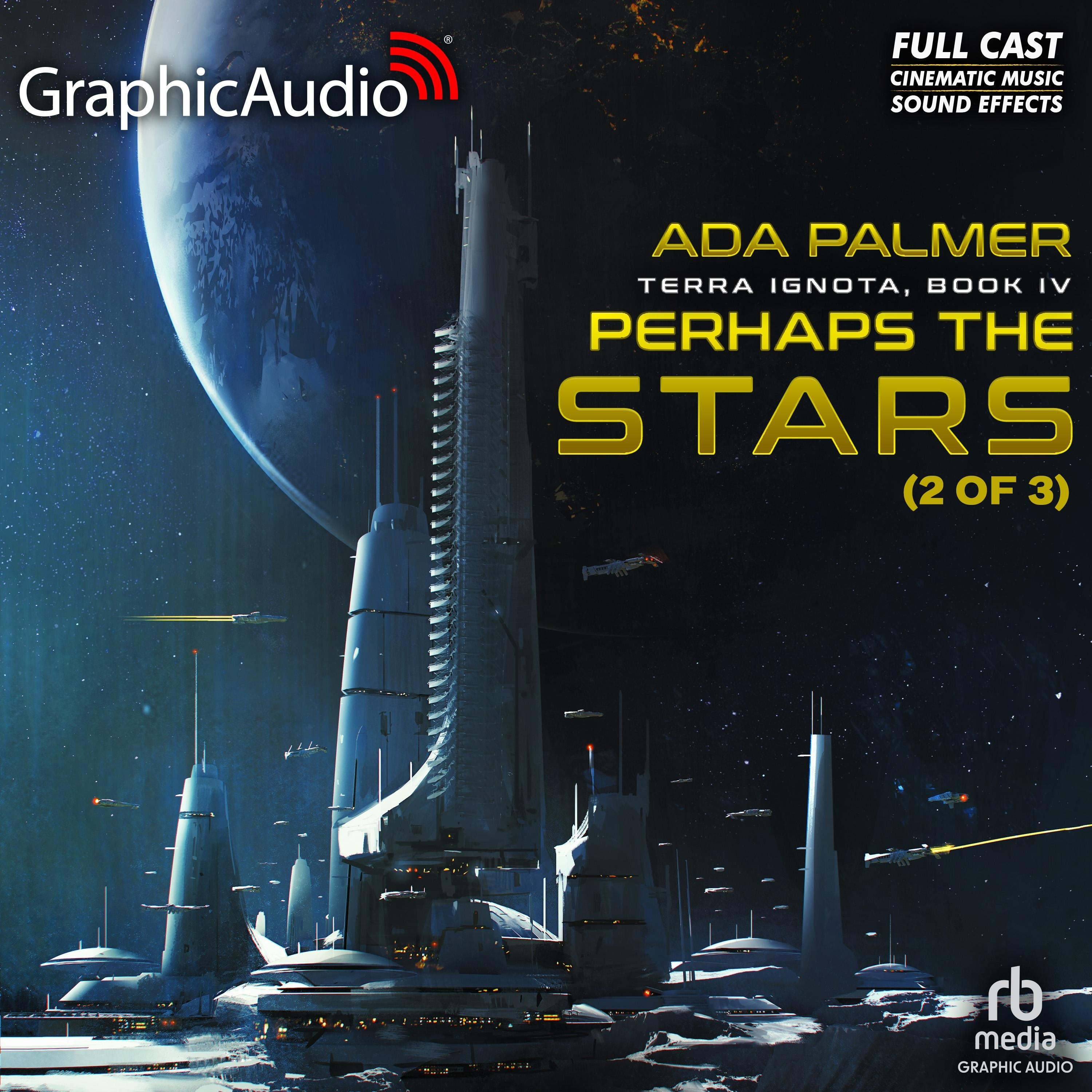 Perhaps the Stars (2 of 3) [Dramatized Adaptation]