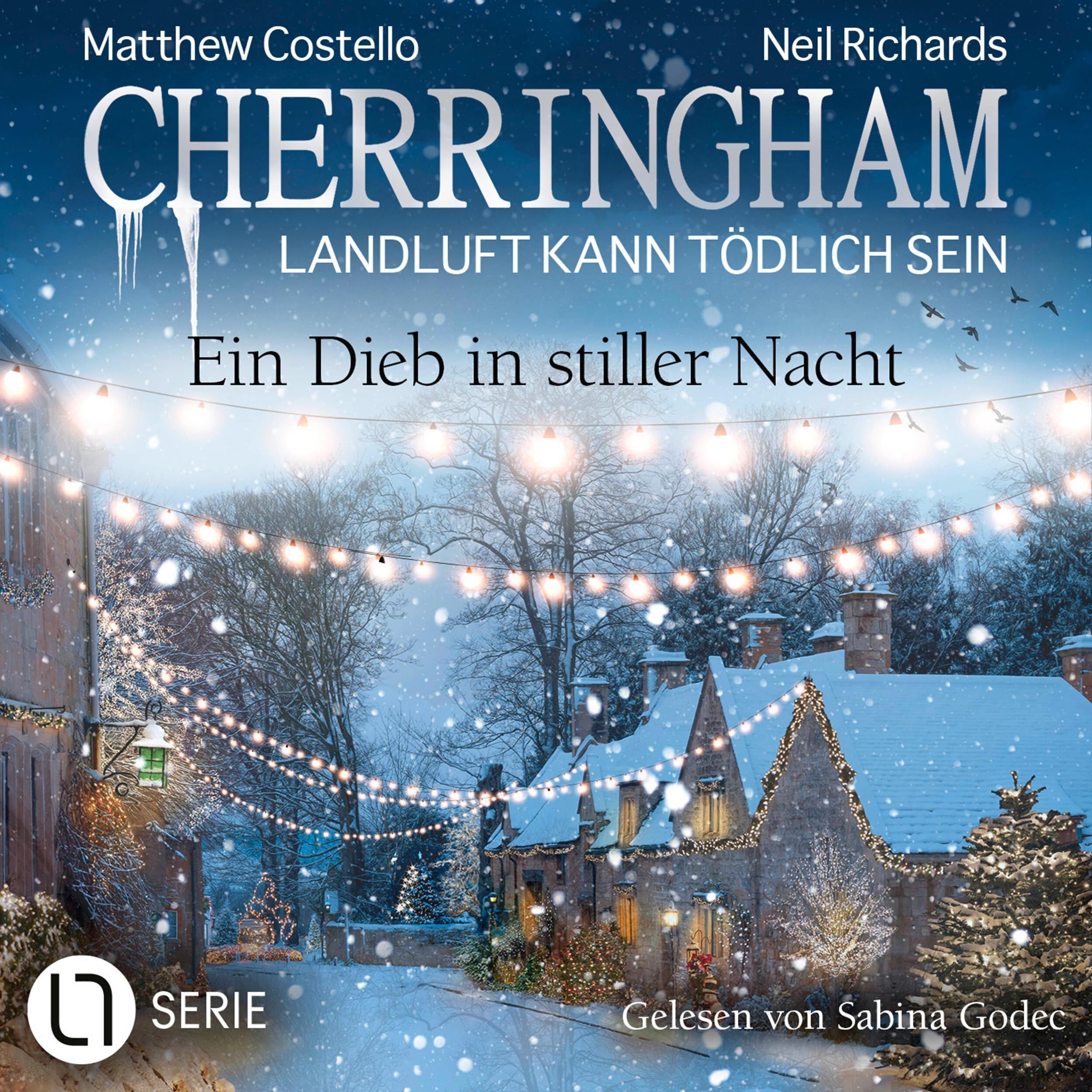Ein Dieb in stiller Nacht - Cherringham - Landluft kann tödlich sein, Folge 47 (Ungekürzt)