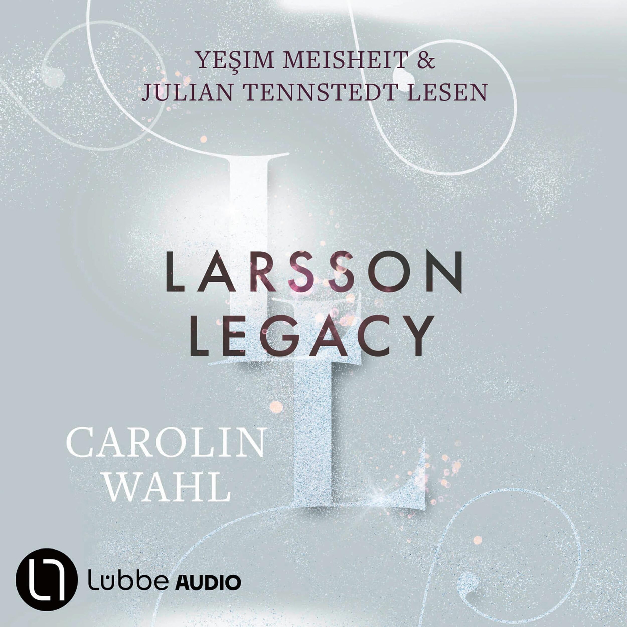 Larsson Legacy - Crumbling Hearts-Reihe, Teil 3 (Ungekürzt)