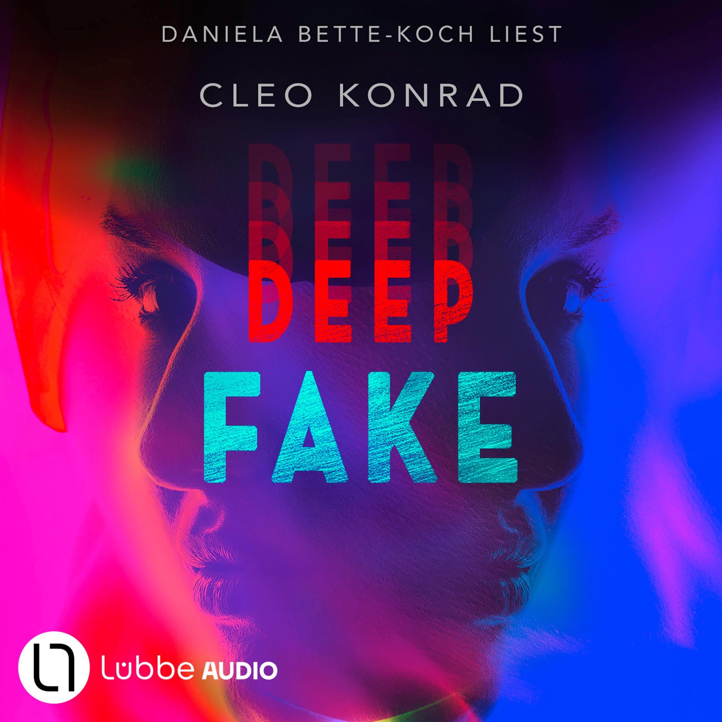 Deep Fake (Ungekürzt)