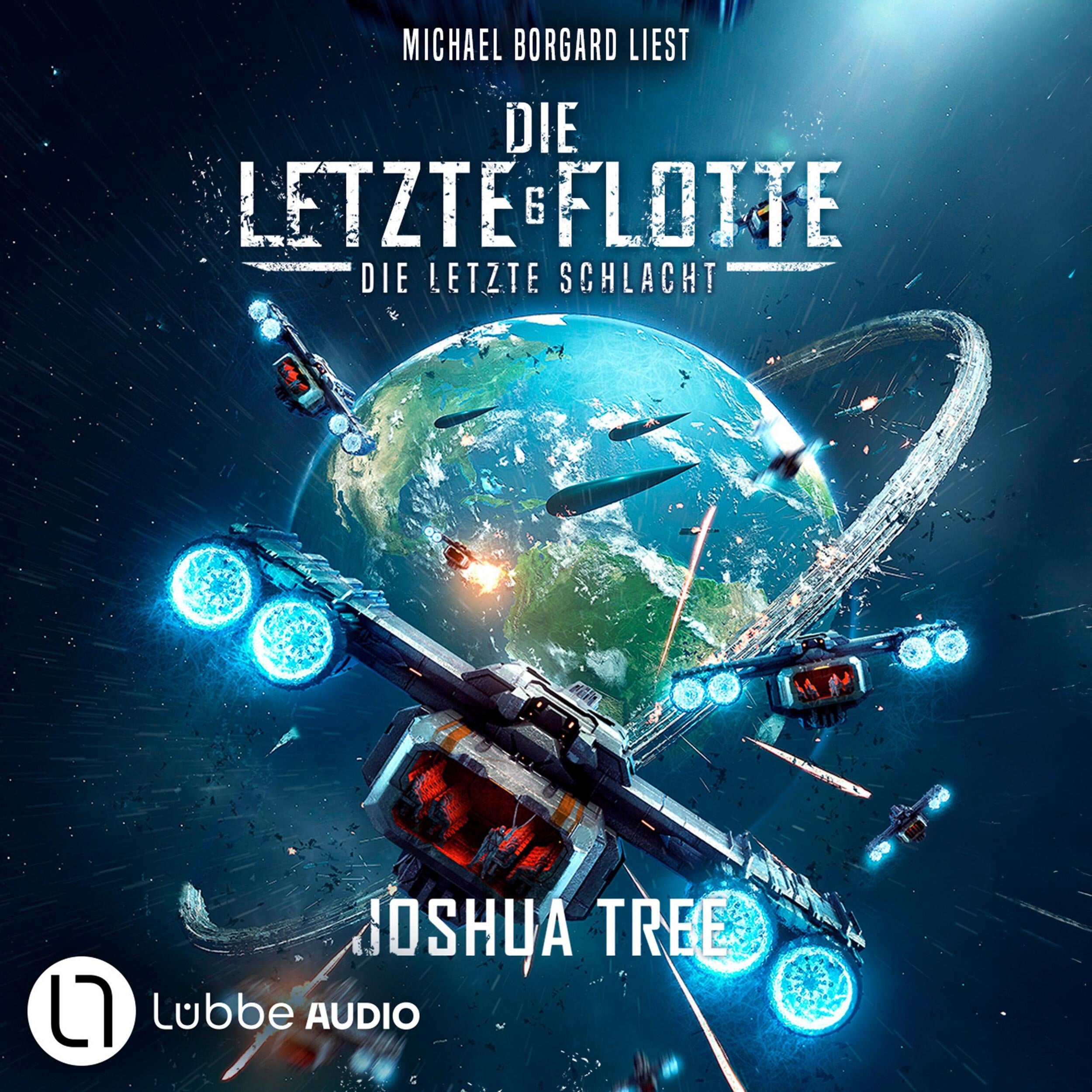 Die Letzte Schlacht - Die Letzte Flotte, Teil 6 (Ungekürzt)