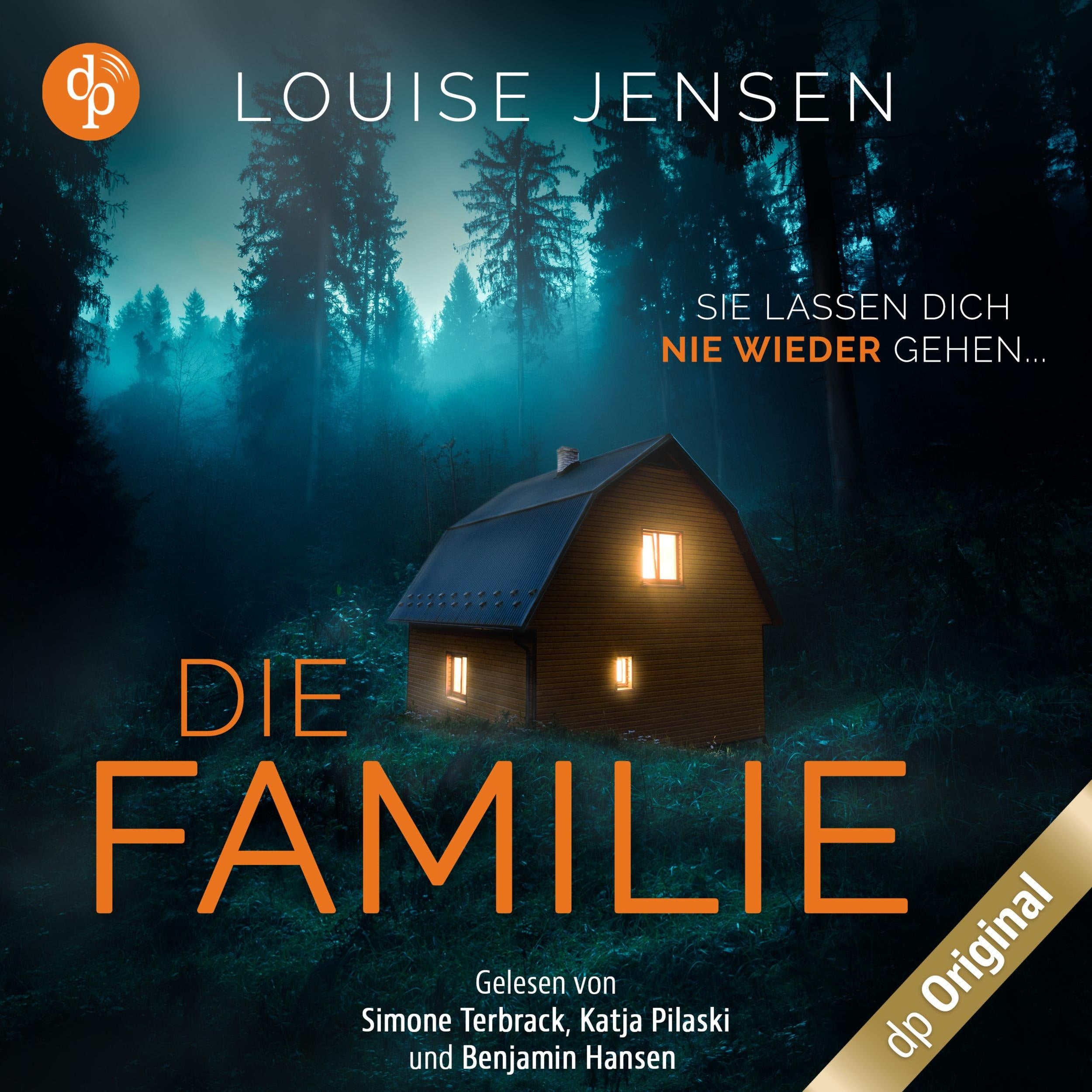 Die Familie - Sie lassen dich nie wieder gehen (Ungekürzt)