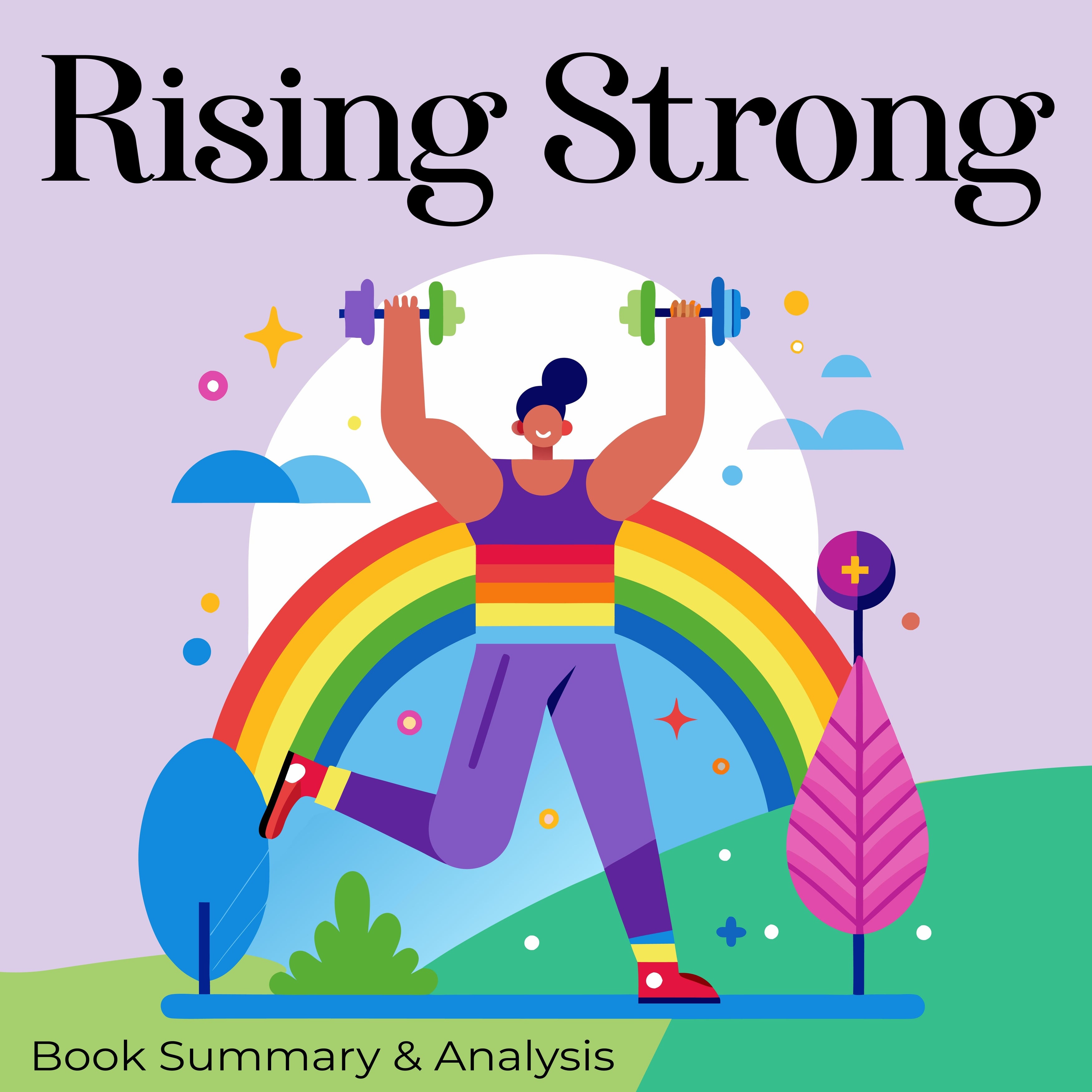Rising Strong: Book Summary & Analysis