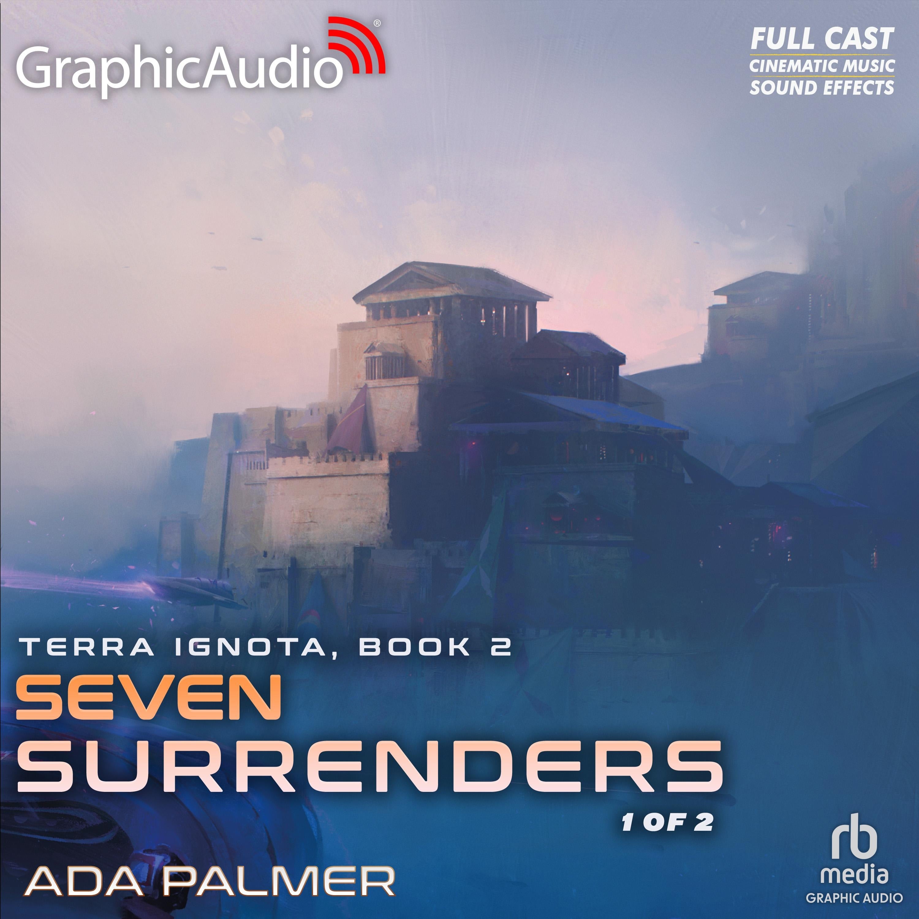 Seven Surrenders (1 of 2) [Dramatized Adaptation]