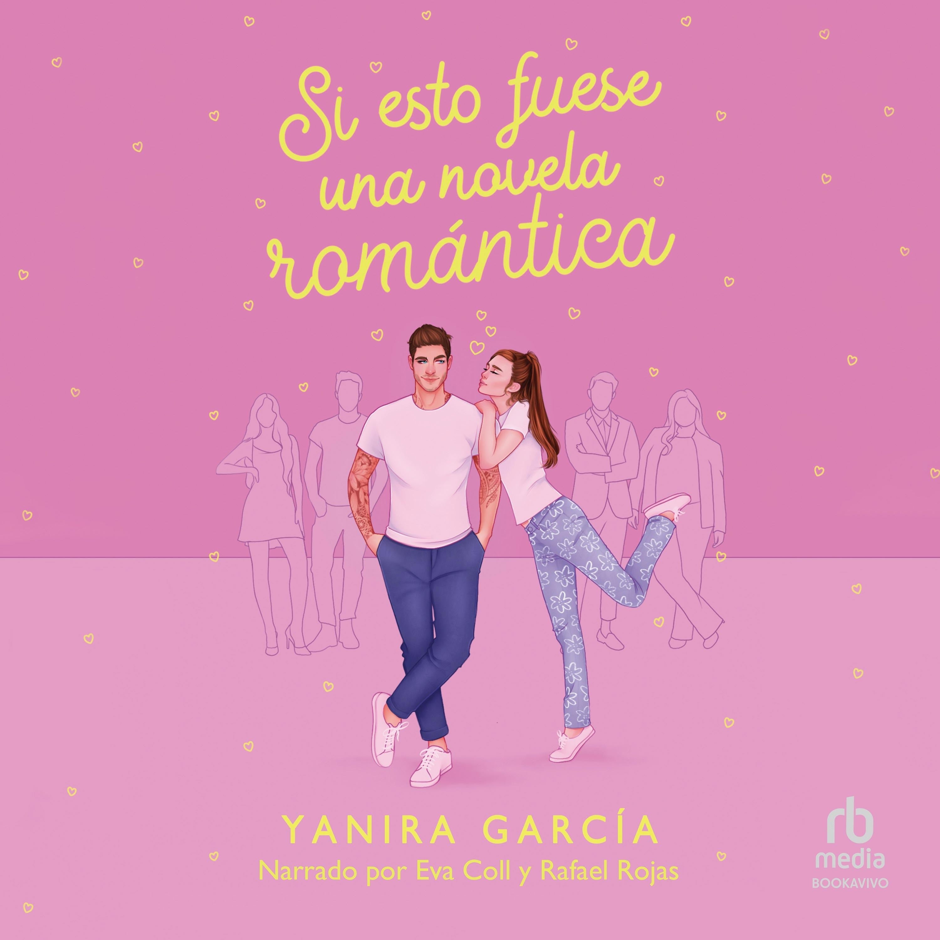 Si esto fuese una novela romántica "If this were a Romance Novel"