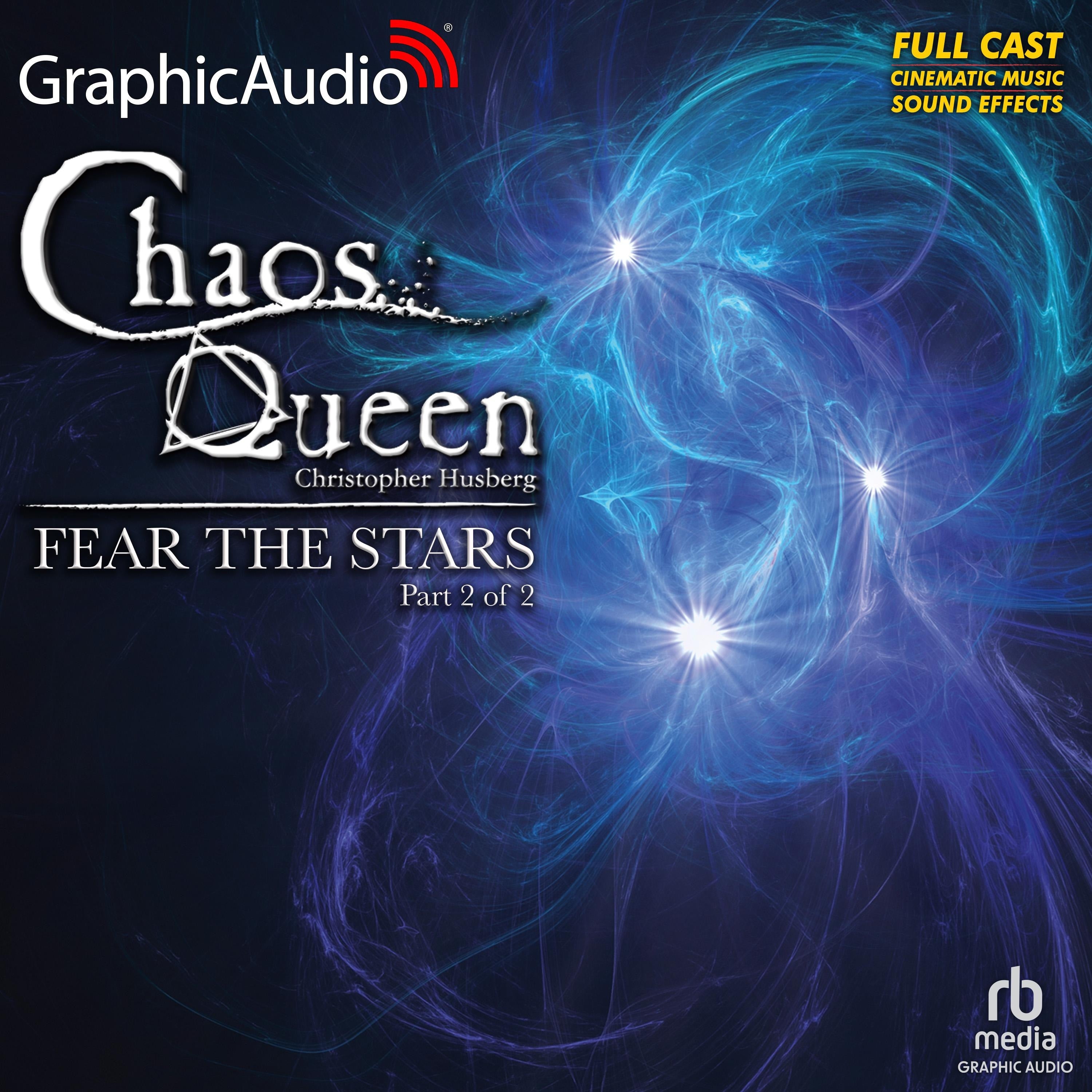 Fear The Stars (2 of 2) [Dramatized Adaptation]