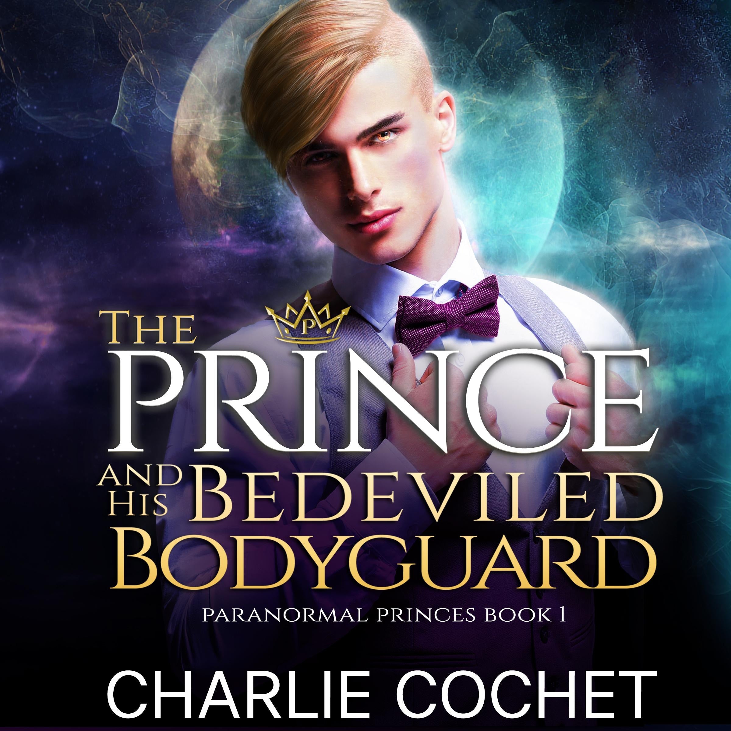 The Prince and His Bedeviled Bodyguard