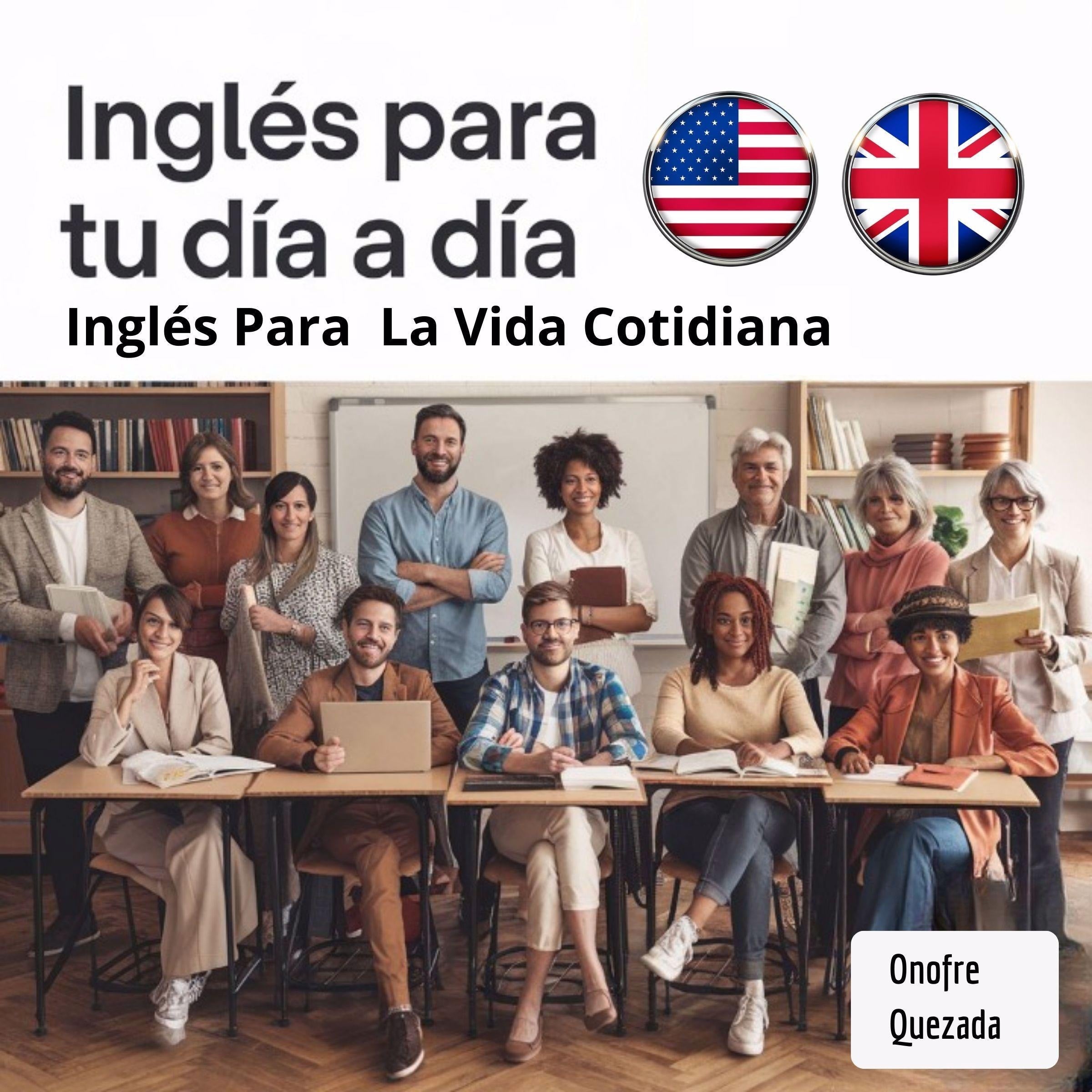Inglés Para  Tu Dia A Dia inglés Para La Vida Cotidiana