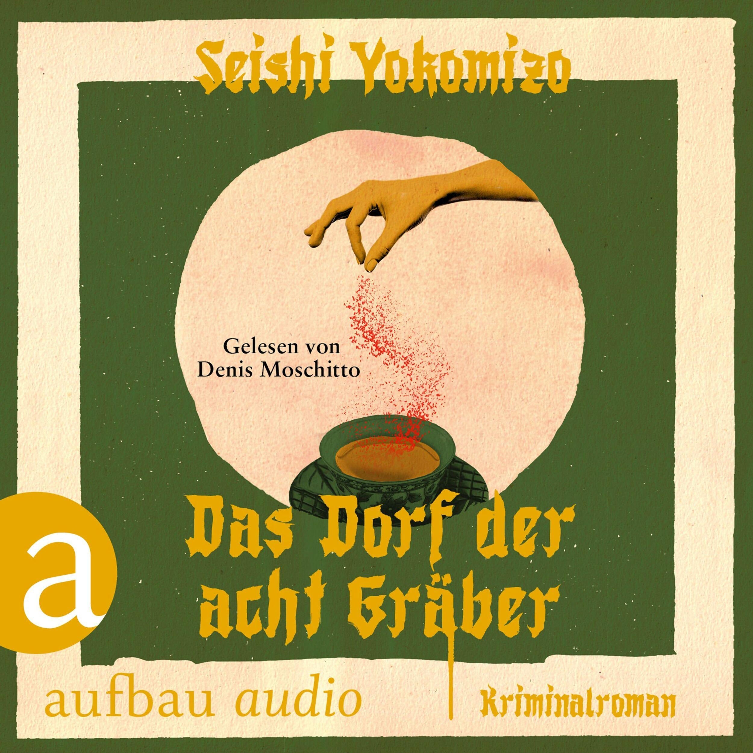 Das Dorf der acht Gräber - Kosuke Kindaichi ermittelt, Band 3 (Ungekürzt)