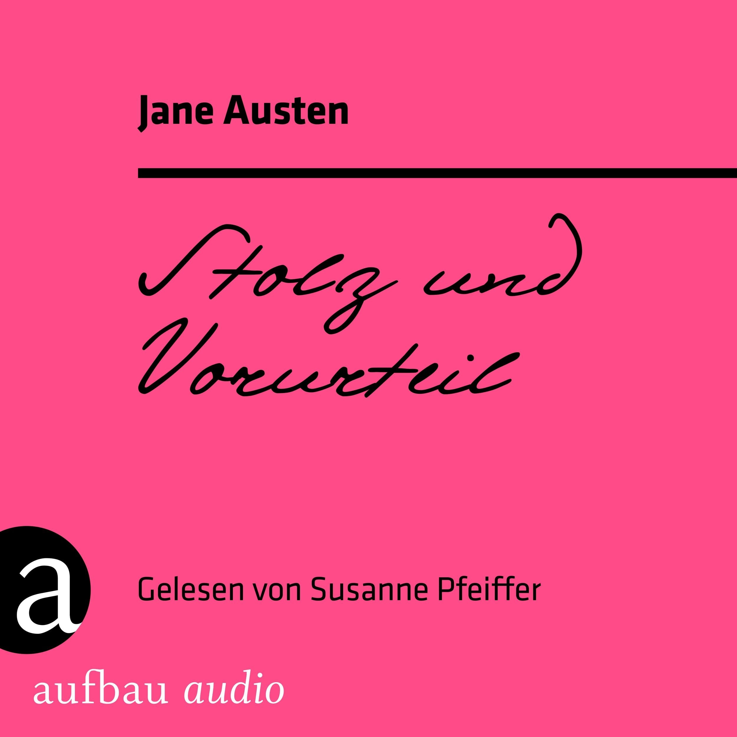 Stolz und Vorurteil (Ungekürzt)