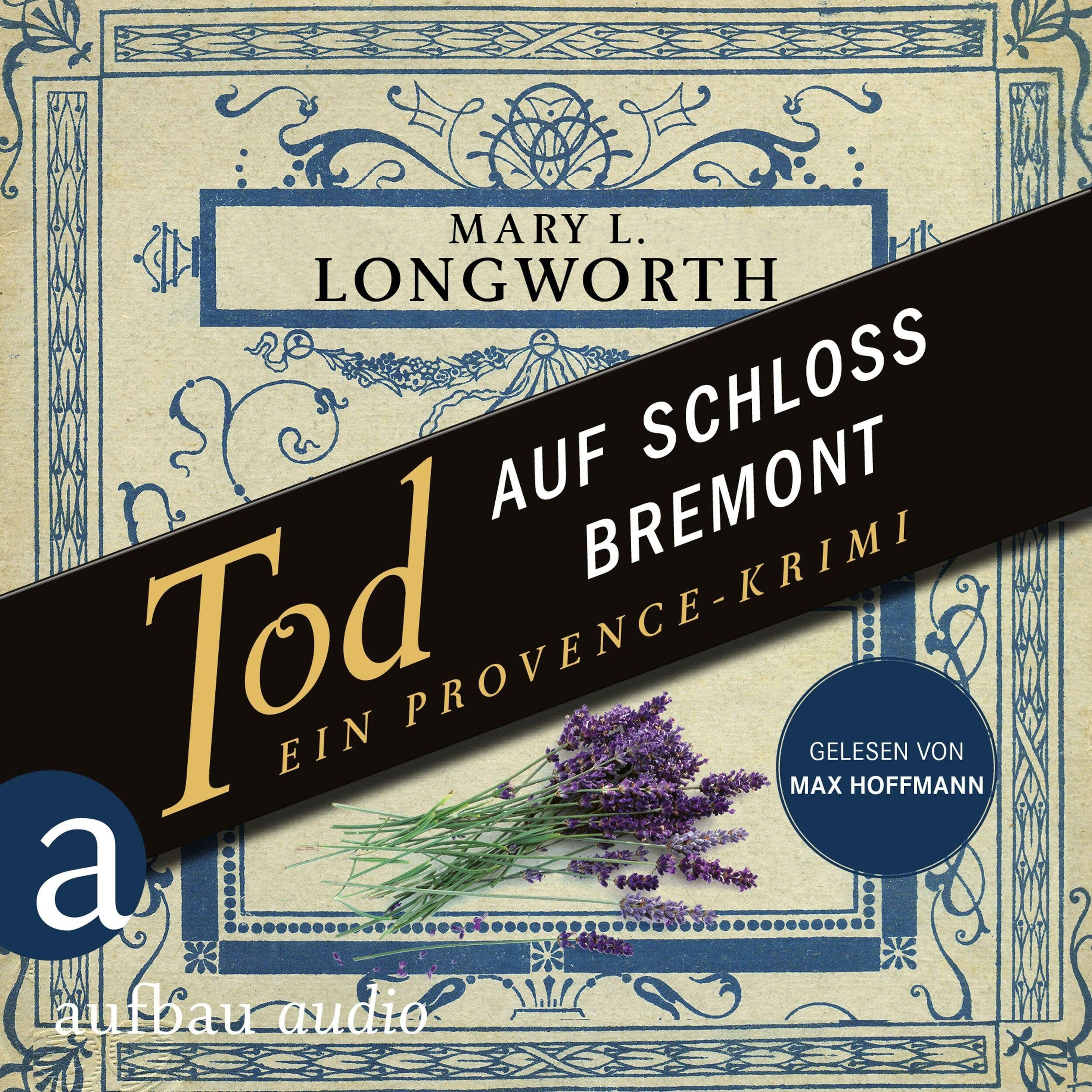 Tod auf Schloss Bremont - Ein Provence-Krimi - Verlaque & Bonnet ermitteln, Band 1 (Ungekürzt)