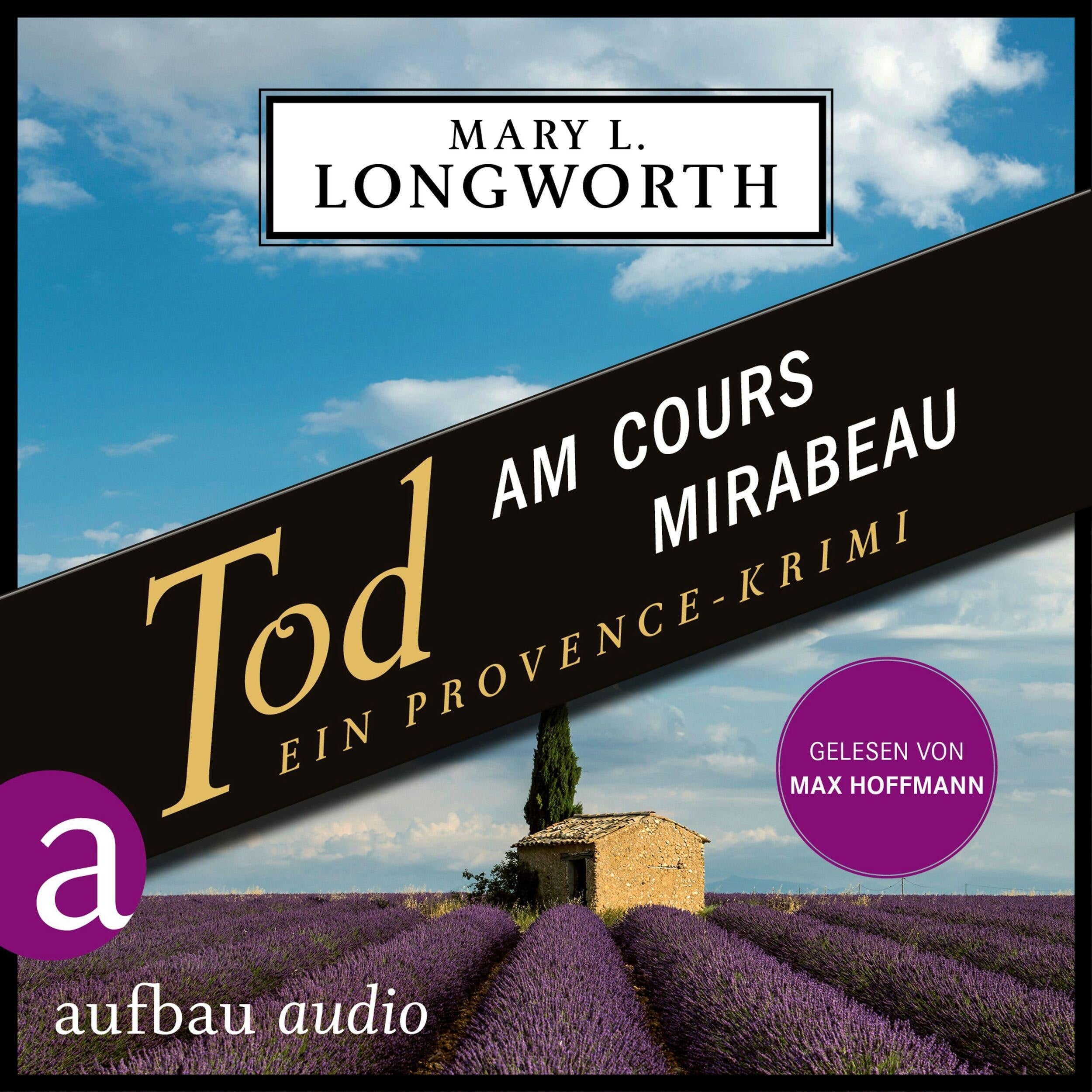 Tod am Cours Mirabeau - Ein Provence-Krimi - Verlaque & Bonnet ermitteln, Band 6 (Ungekürzt)