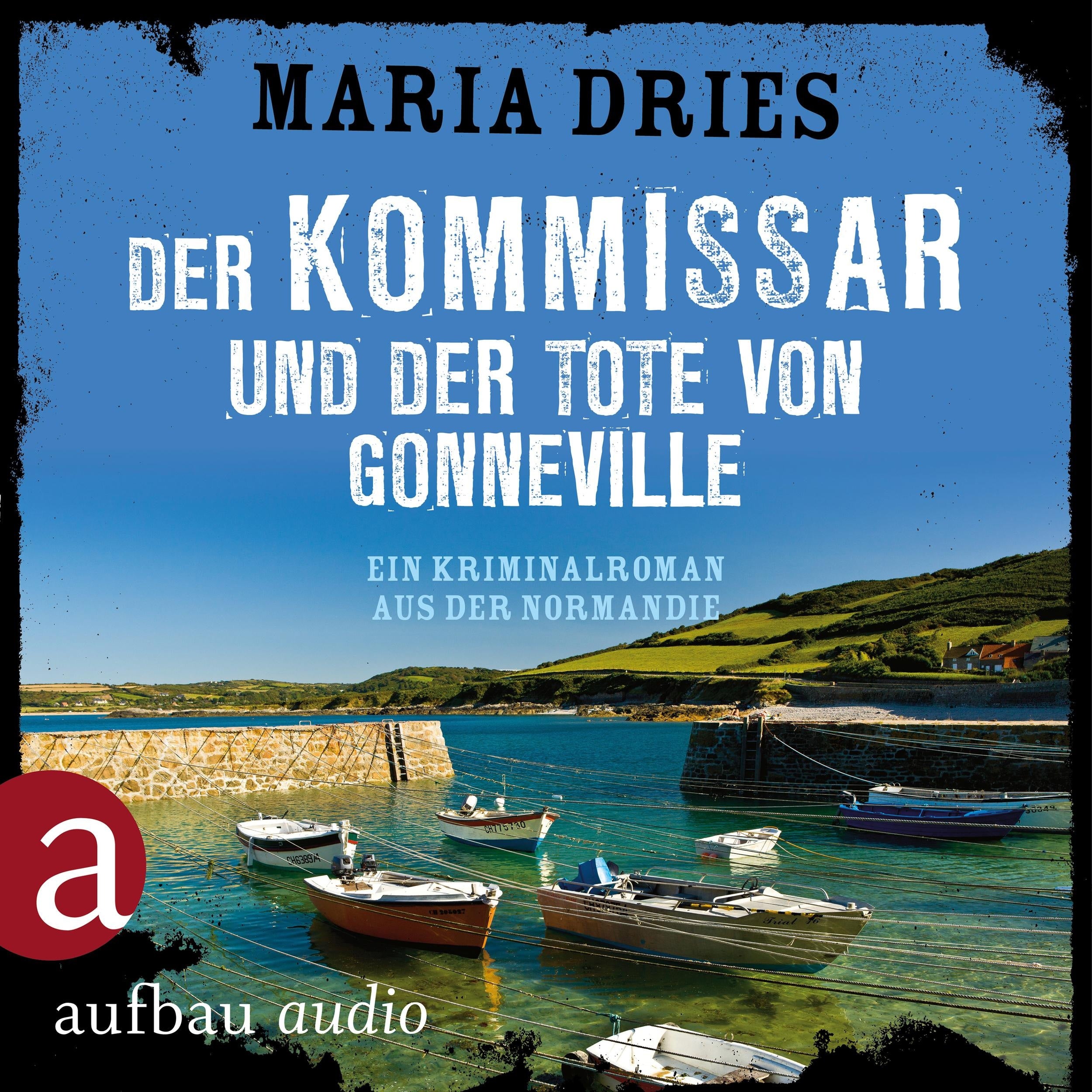 Der Kommissar und der Tote von Gonneville - Ein Kriminalroman aus der Normandie - Kommissar Philippe Lagarde, Band 5 (Ungekürzt)