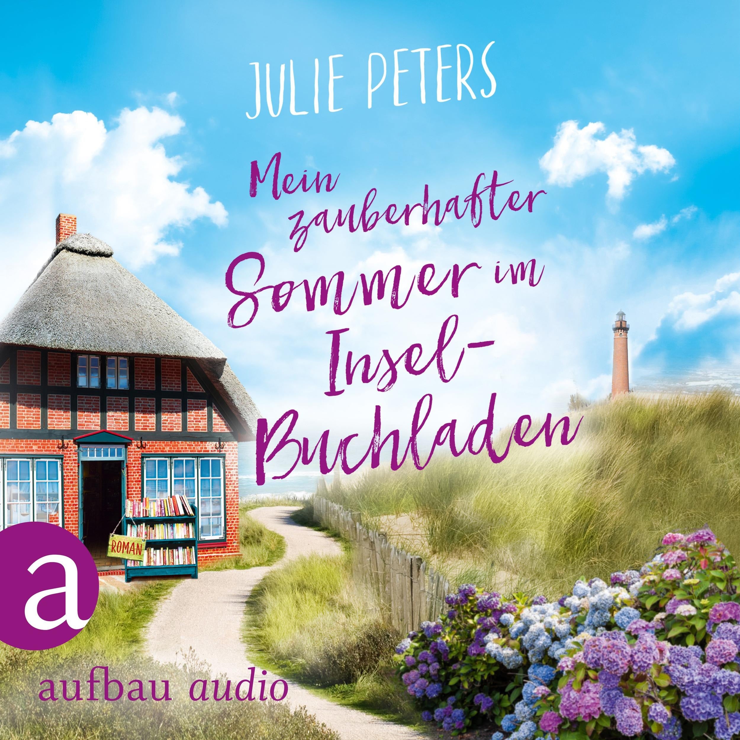Mein zauberhafter Sommer im Inselbuchladen - Friekes Buchladen, Band 2 (Ungekürzt)