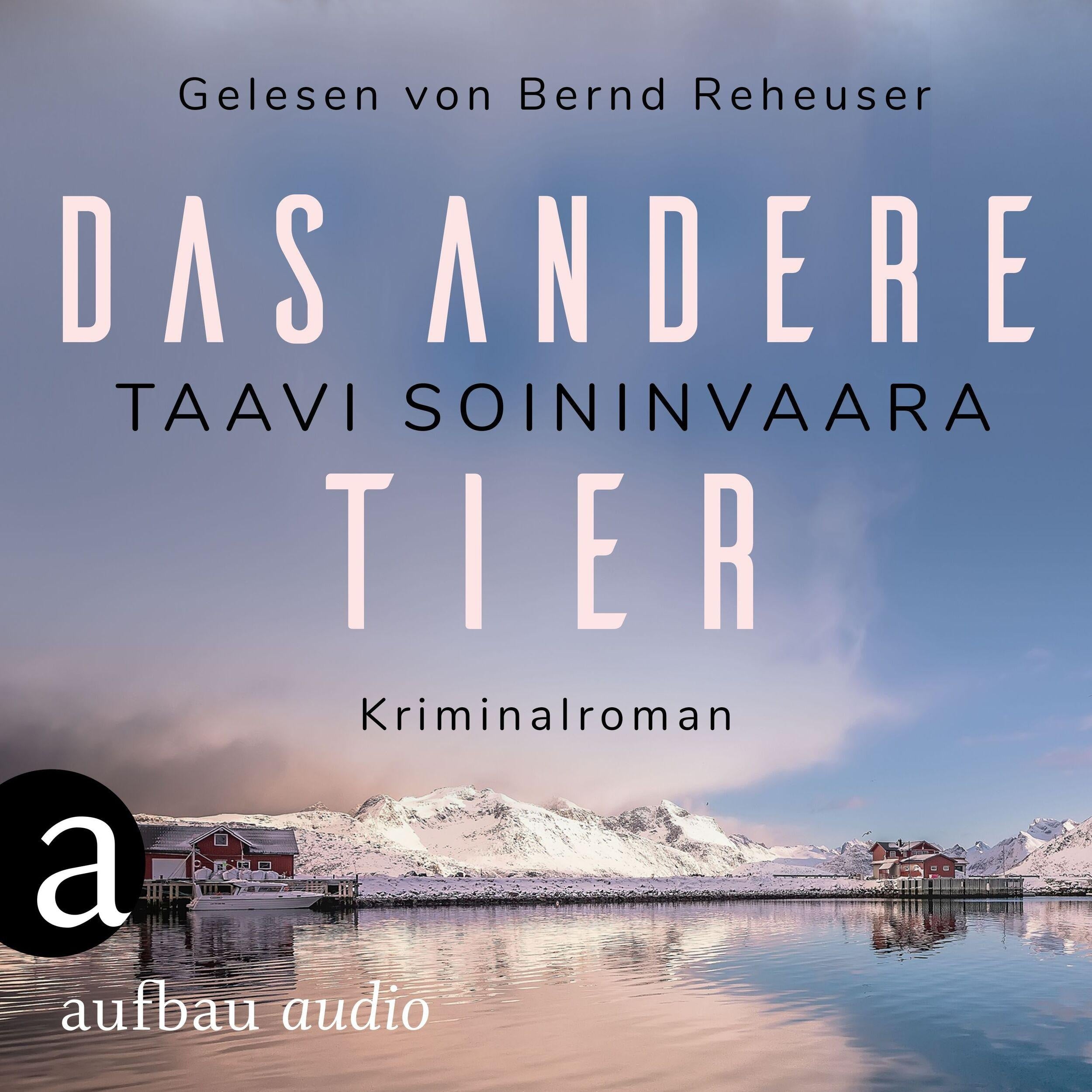 Das andere Tier - Arto Ratamo ermittelt, Band 9 (Ungekürzt)