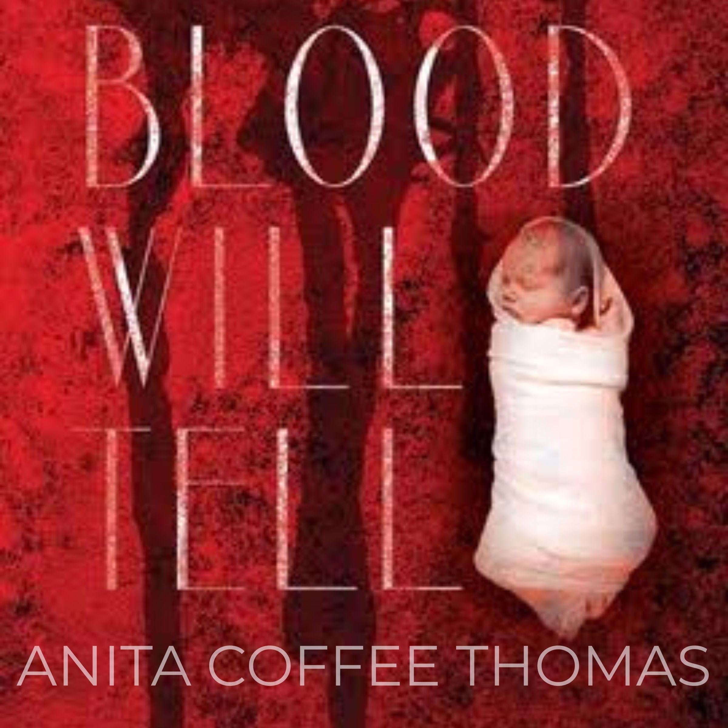 Blood Will Tell