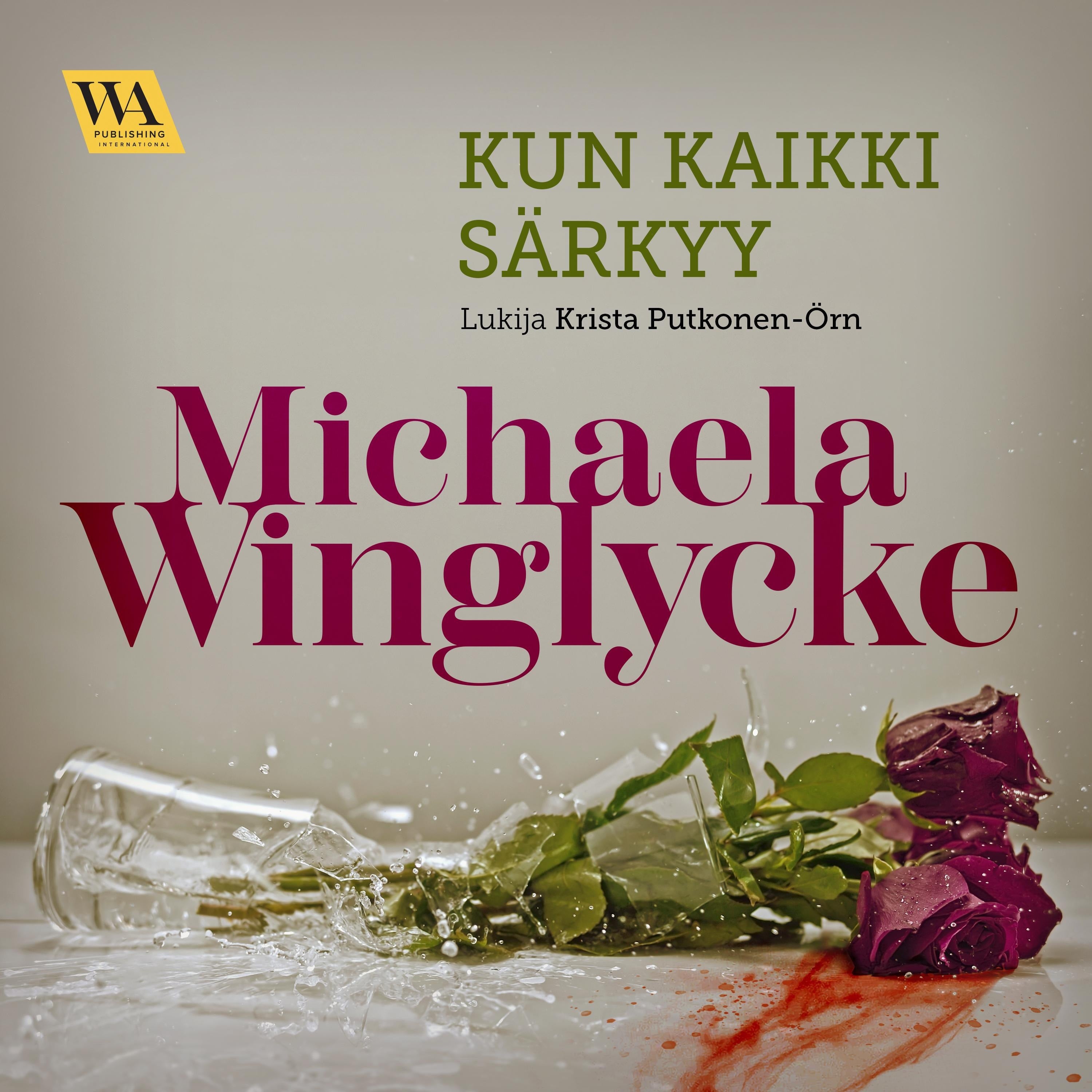 Kun kaikki särkyy