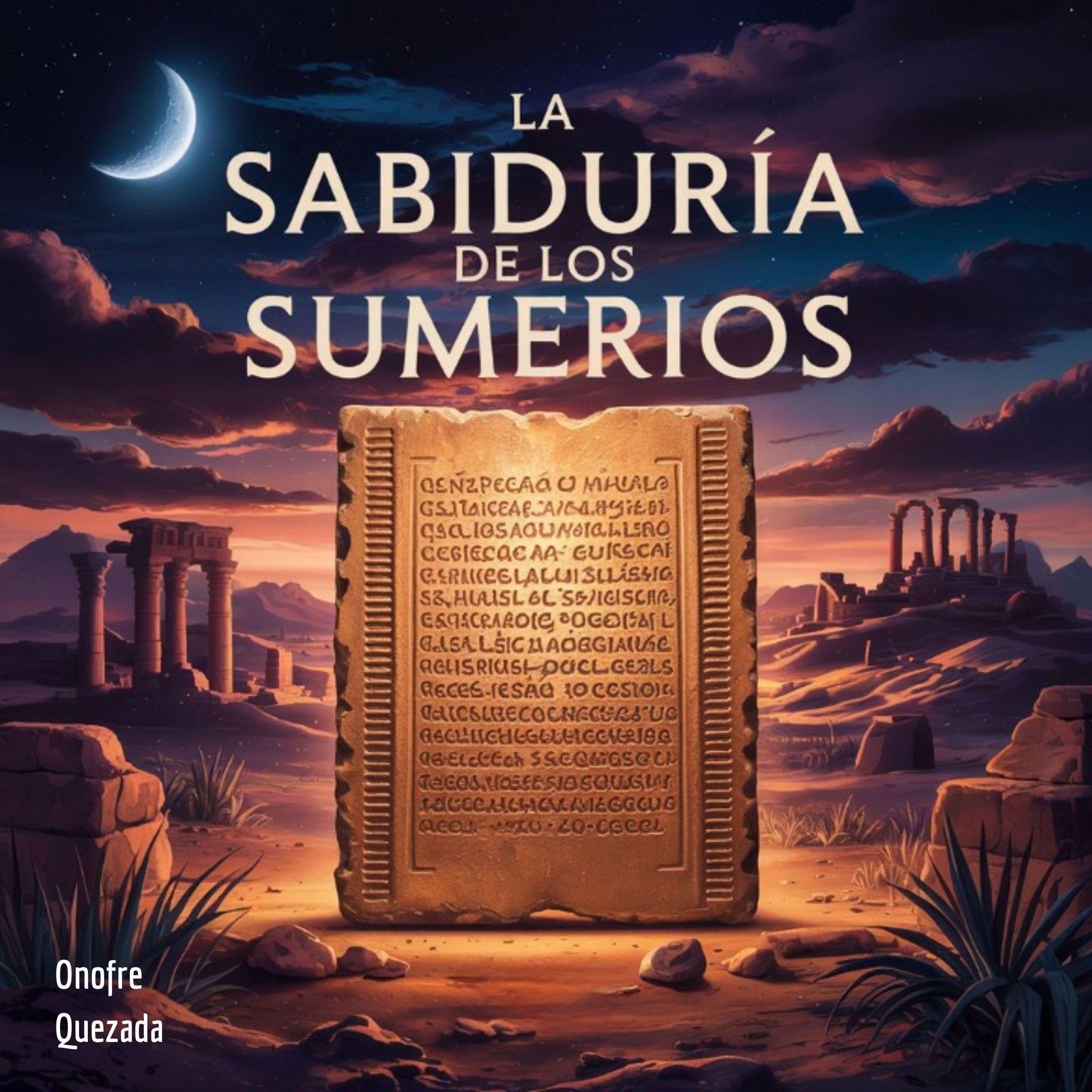 La Sabiduría  De Los Sumerios