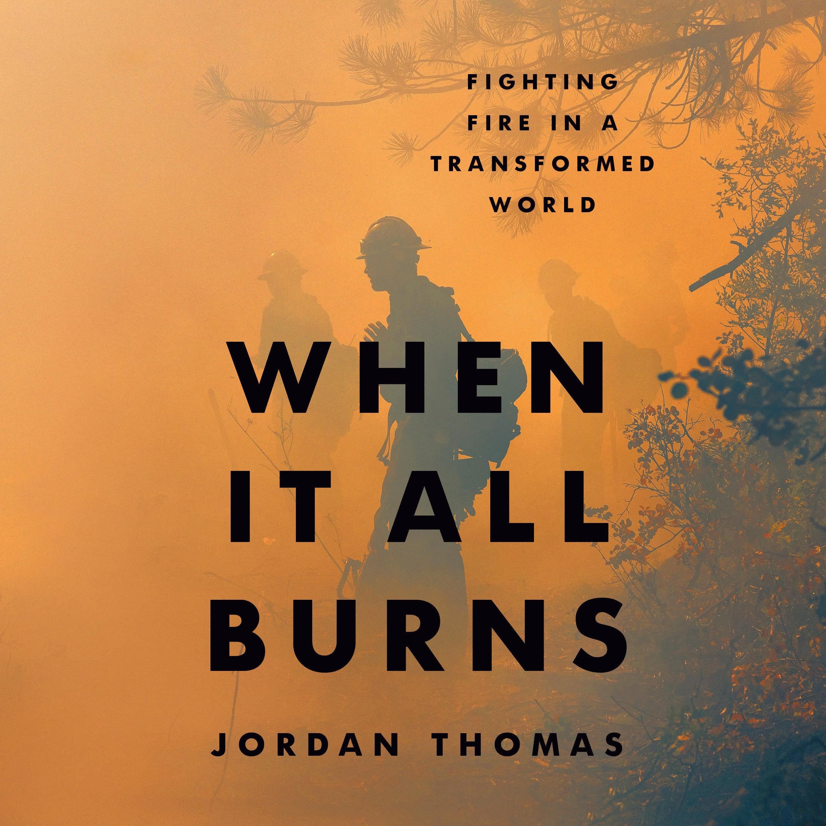 When It All Burns